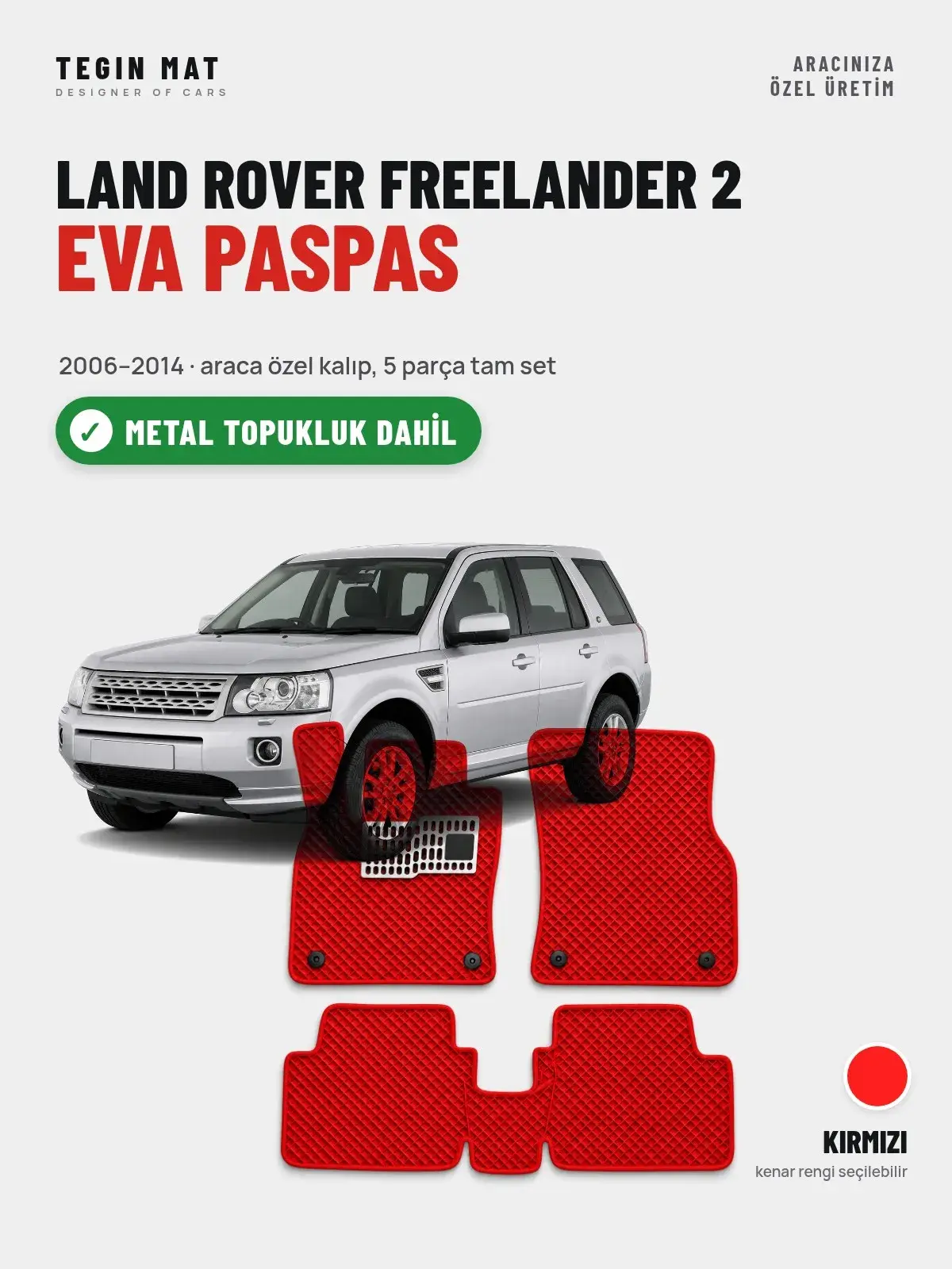 Land Rover Freelander 2 EVA Oto Paspas Tam Set (2006–2014) Kırmızı – Metal Topukluk Dahil (1)