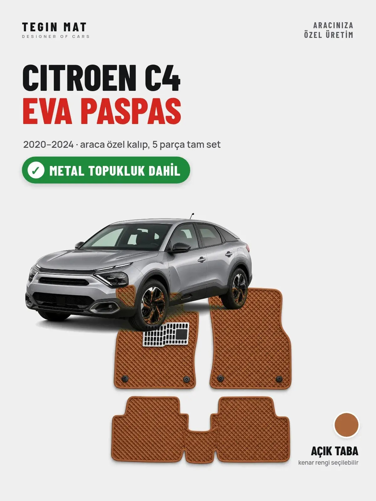 Citroen C4 EVA Oto Paspas Tam Set (2020–2024) Açık Taba – Metal Topukluk Dahil (1)