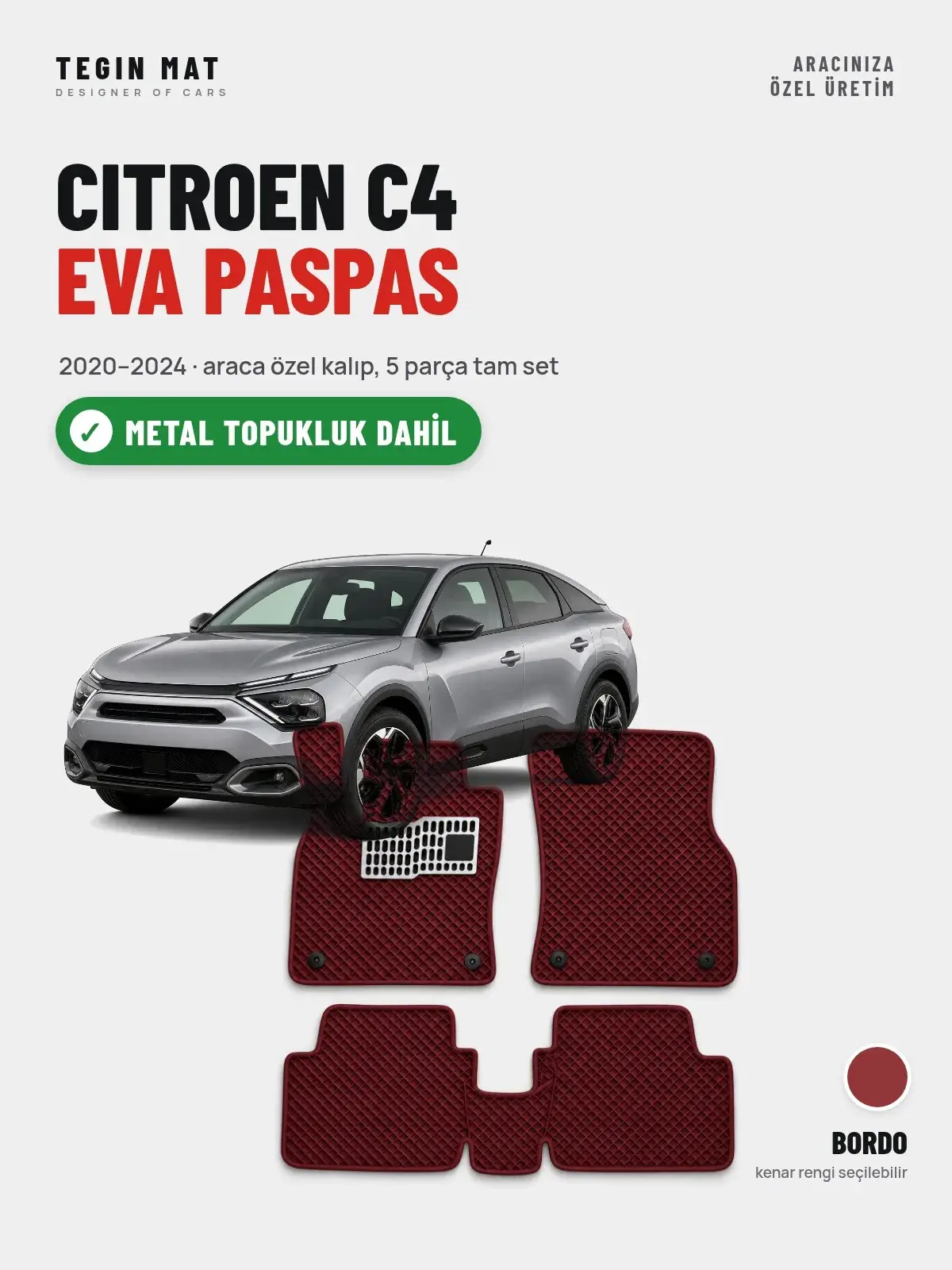 Citroen C4 EVA Oto Paspas Tam Set (2020–2024) Bordo – Metal Topukluk Dahil (1)