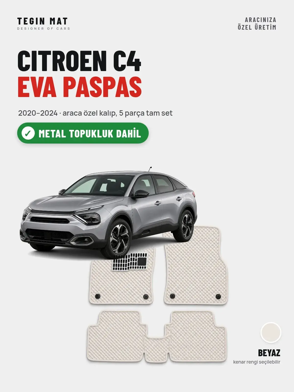 Citroen C4 EVA Oto Paspas Tam Set (2020–2024) Beyaz – Metal Topukluk Dahil (1)