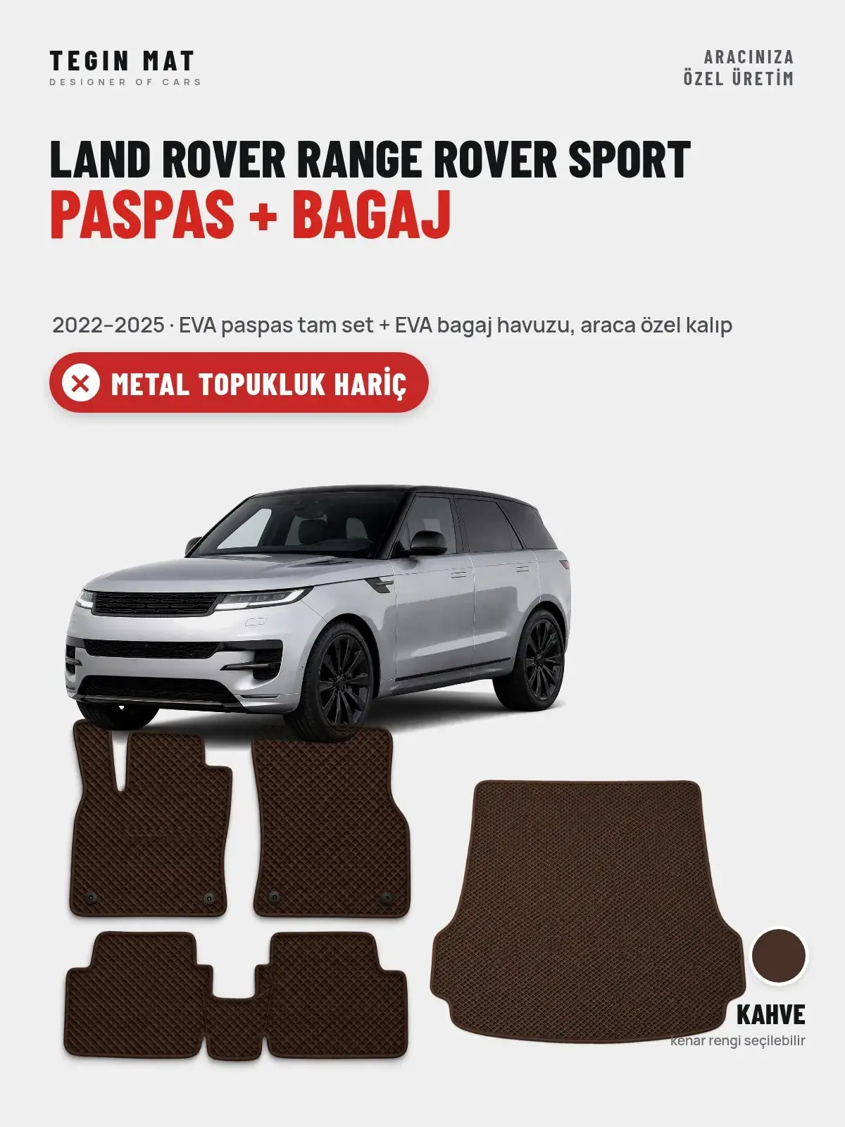 Land Rover Range Rover Sport EVA Paspas + Bagaj Havuzu Seti (2022–2025) Kahve – Metal Topukluk Hariç (1)