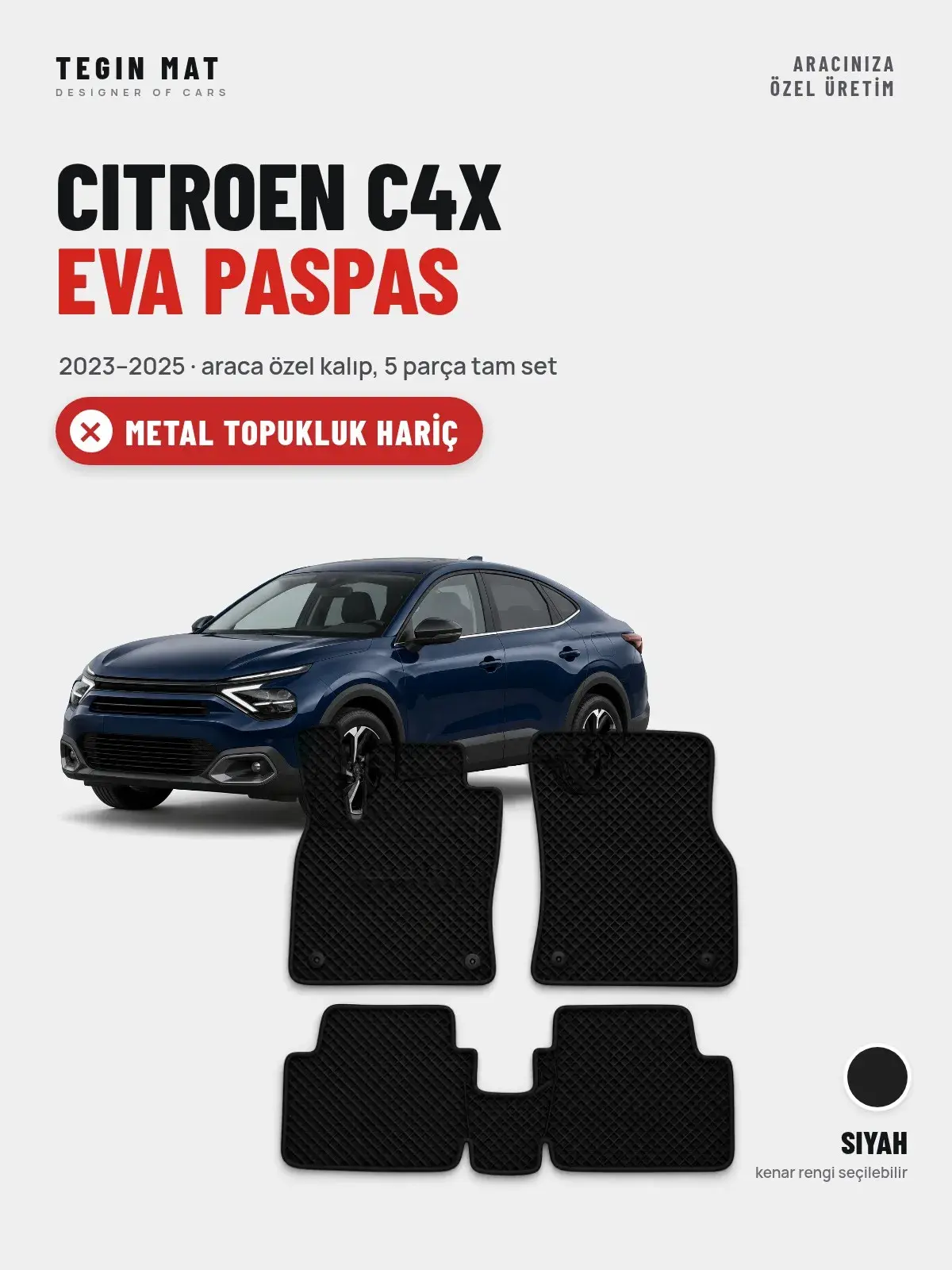 Citroen C4X EVA Oto Paspas Tam Set (2023–2025) Siyah – Metal Topukluk Hariç (1)