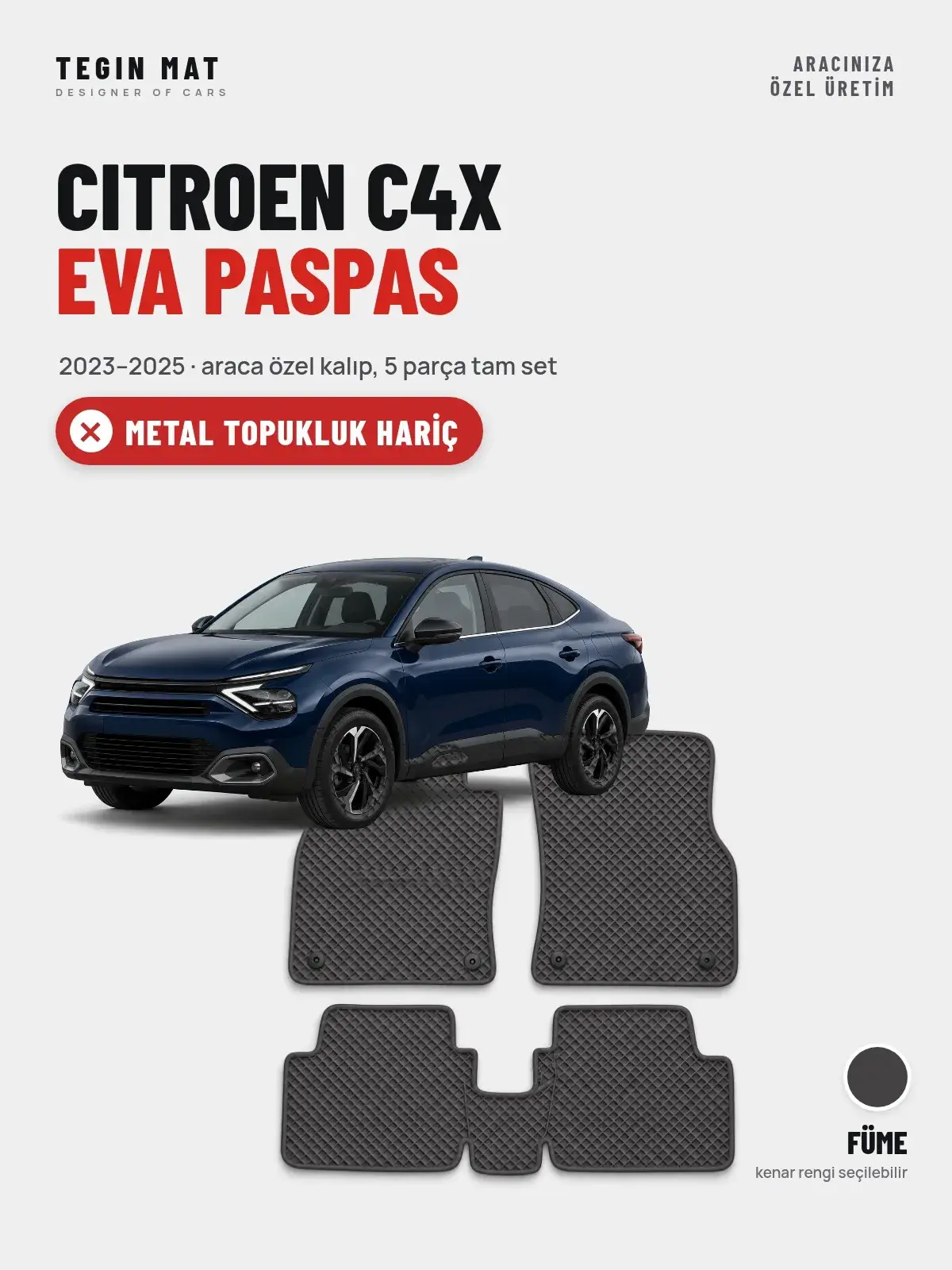 Citroen C4X EVA Oto Paspas Tam Set (2023–2025) Füme – Metal Topukluk Hariç (1)