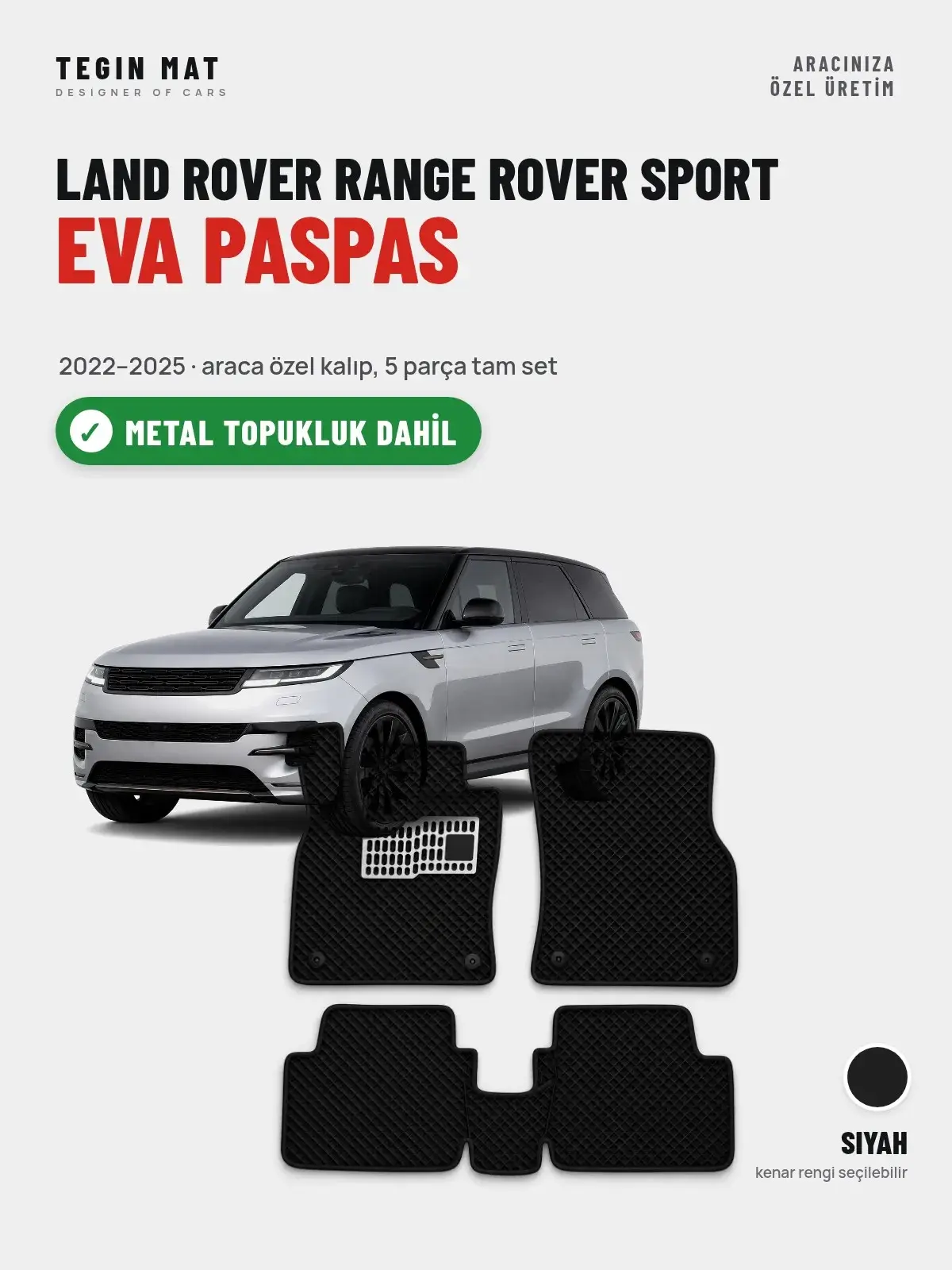 Land Rover Range Rover Sport EVA Oto Paspas Tam Set (2022–2025) Siyah – Metal Topukluk Dahil (1)