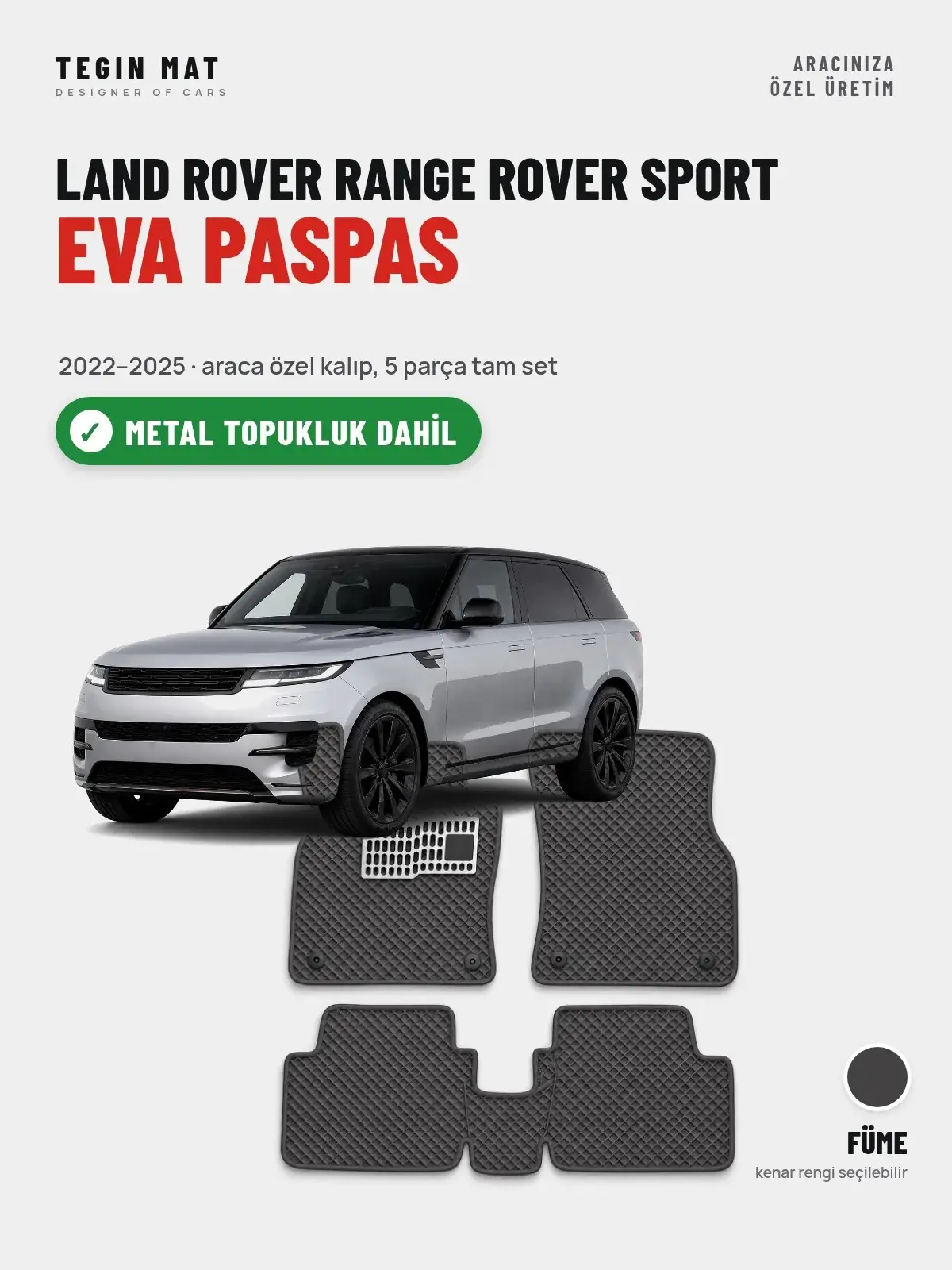 Land Rover Range Rover Sport EVA Oto Paspas Tam Set (2022–2025) Füme – Metal Topukluk Dahil (1)