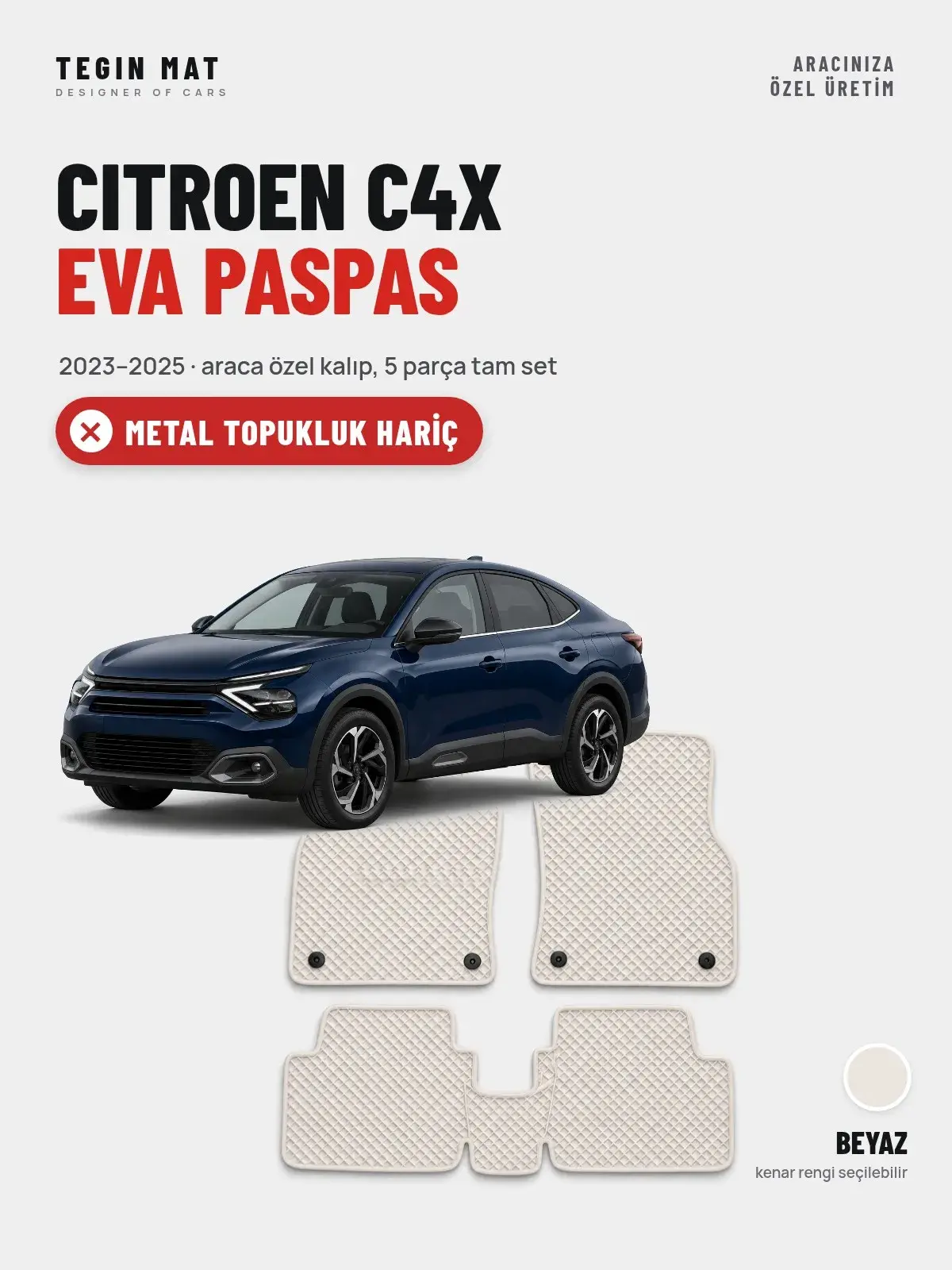 Citroen C4X EVA Oto Paspas Tam Set (2023–2025) Beyaz – Metal Topukluk Hariç (1)