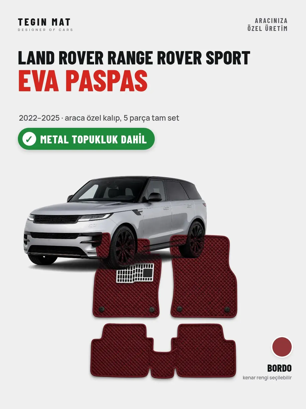 Land Rover Range Rover Sport EVA Oto Paspas Tam Set (2022–2025) Bordo – Metal Topukluk Dahil (1)