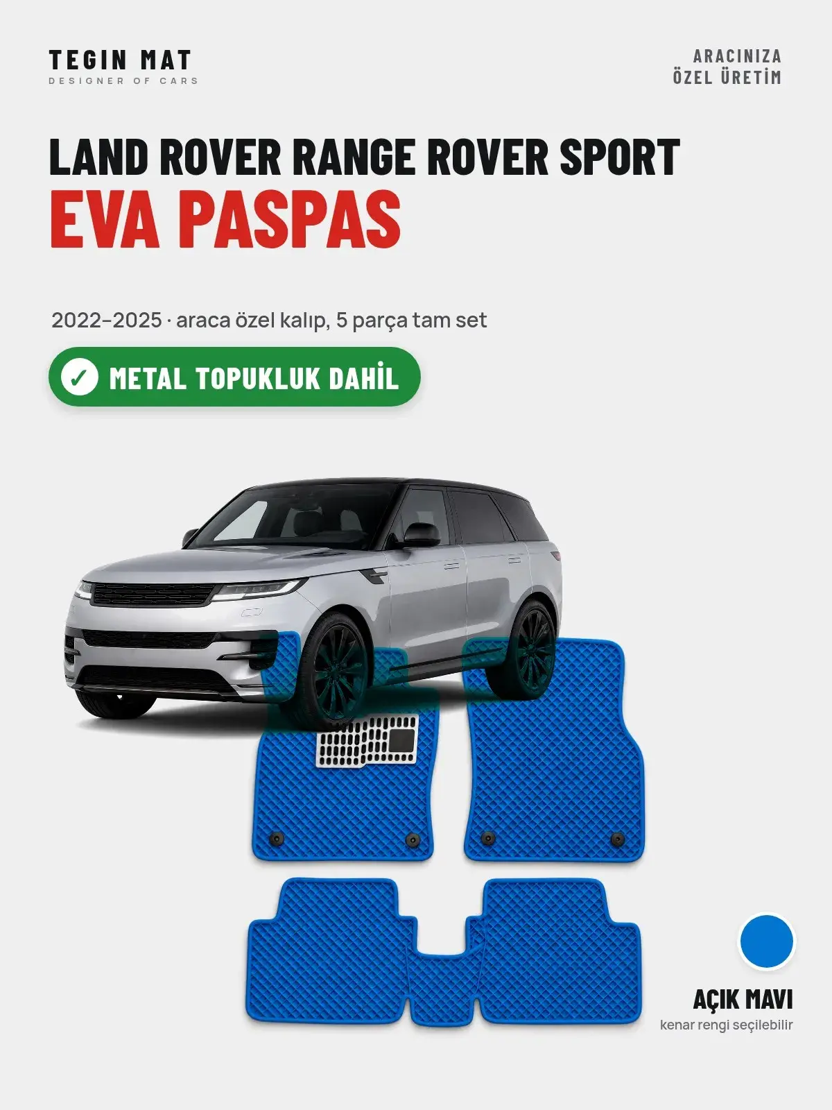 Land Rover Range Rover Sport EVA Oto Paspas Tam Set (2022–2025) Açık Mavi – Metal Topukluk Dahil (1)