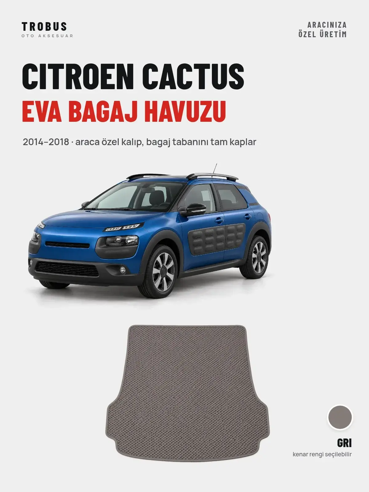 Citroen Cactus EVA Bagaj Havuzu (2014–2018) Gri – Araca Özel Kalıp (1)