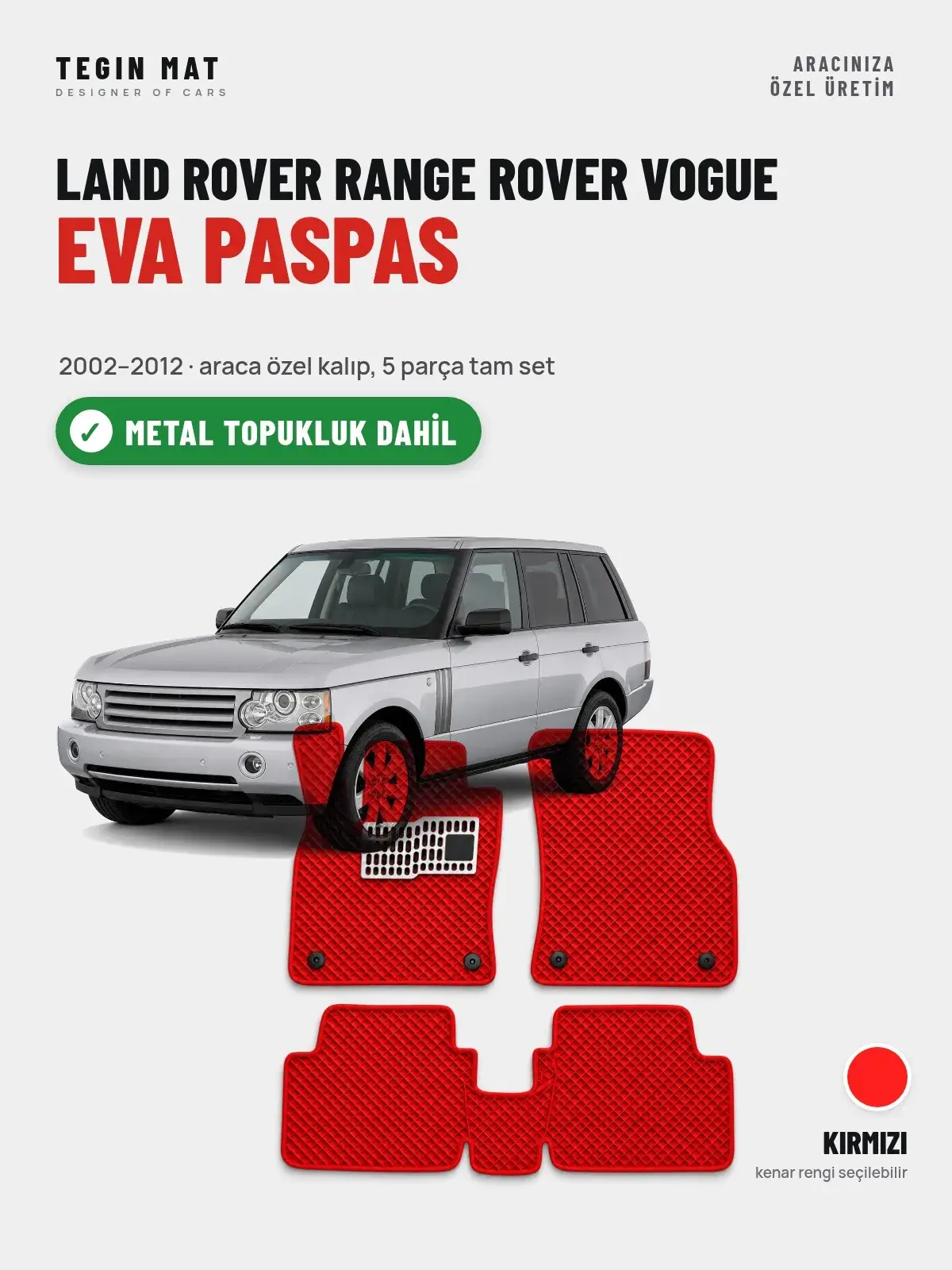 Land Rover Range Rover Vogue EVA Oto Paspas Tam Set (2002–2012) Kırmızı – Metal Topukluk Dahil (1)