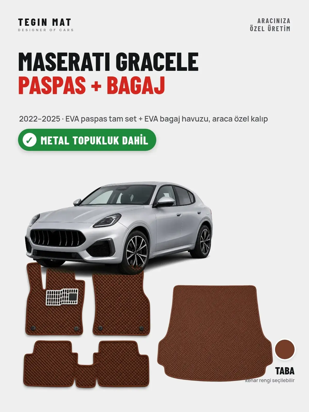 Maserati Gracele EVA Paspas + Bagaj Havuzu Seti (2022–2025) Taba – Metal Topukluk Dahil (1)