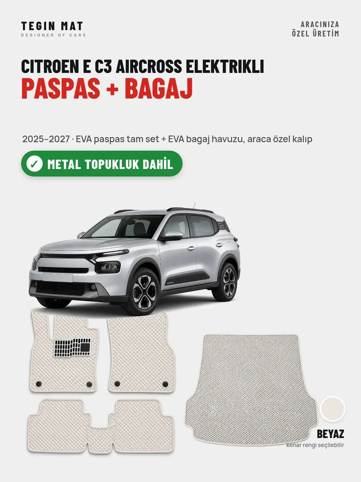 Citroen E C3 Aircross Elektrikli EVA Paspas + Bagaj Havuzu Seti (2025–2027) Beyaz – Metal Topukluk Dahil (1)
