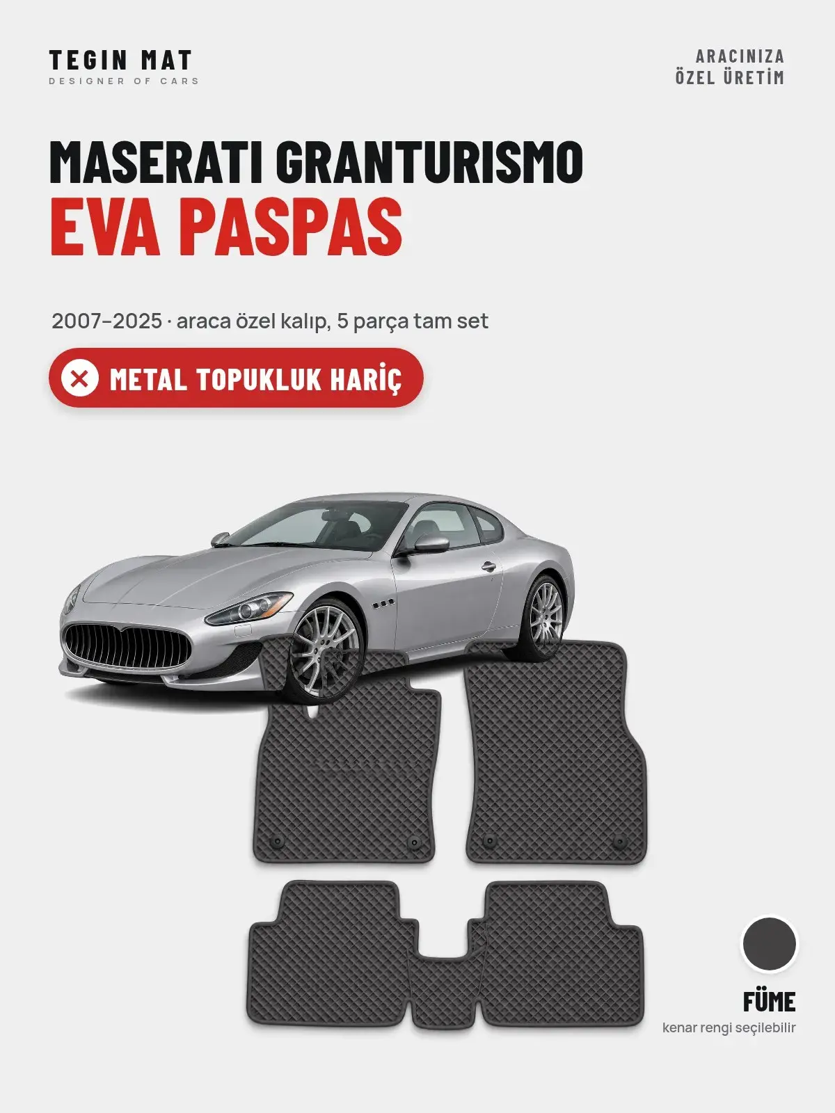 Maserati Granturismo EVA Oto Paspas Tam Set (2007–2025) Füme – Metal Topukluk Hariç (1)