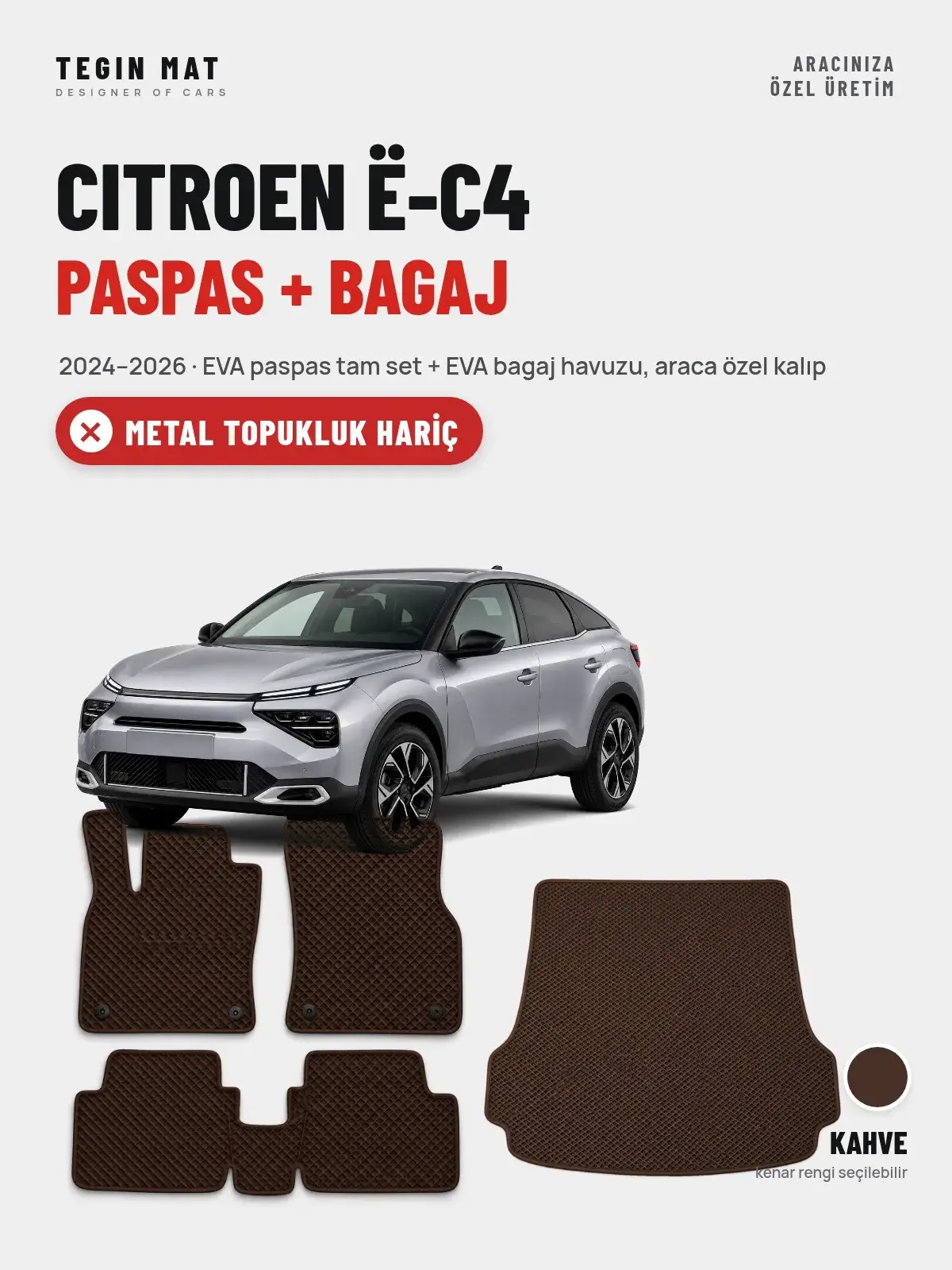 Citroen ë-C4 EVA Paspas + Bagaj Havuzu Seti (2024–2026) Kahve – Metal Topukluk Hariç (1)