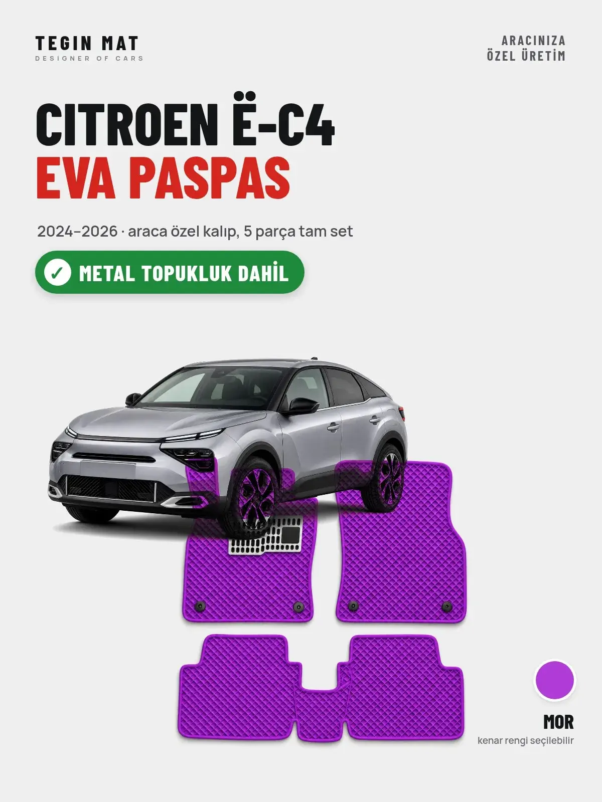 Citroen ë-C4 EVA Oto Paspas Tam Set (2024–2026) Mor – Metal Topukluk Dahil (1)