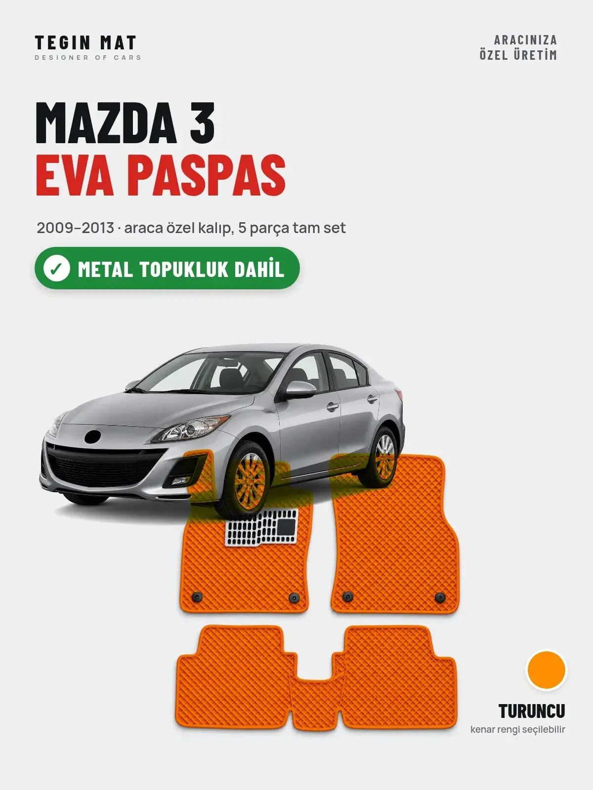 Mazda 3 EVA Oto Paspas Tam Set (2009–2013) Turuncu – Metal Topukluk Dahil (1)