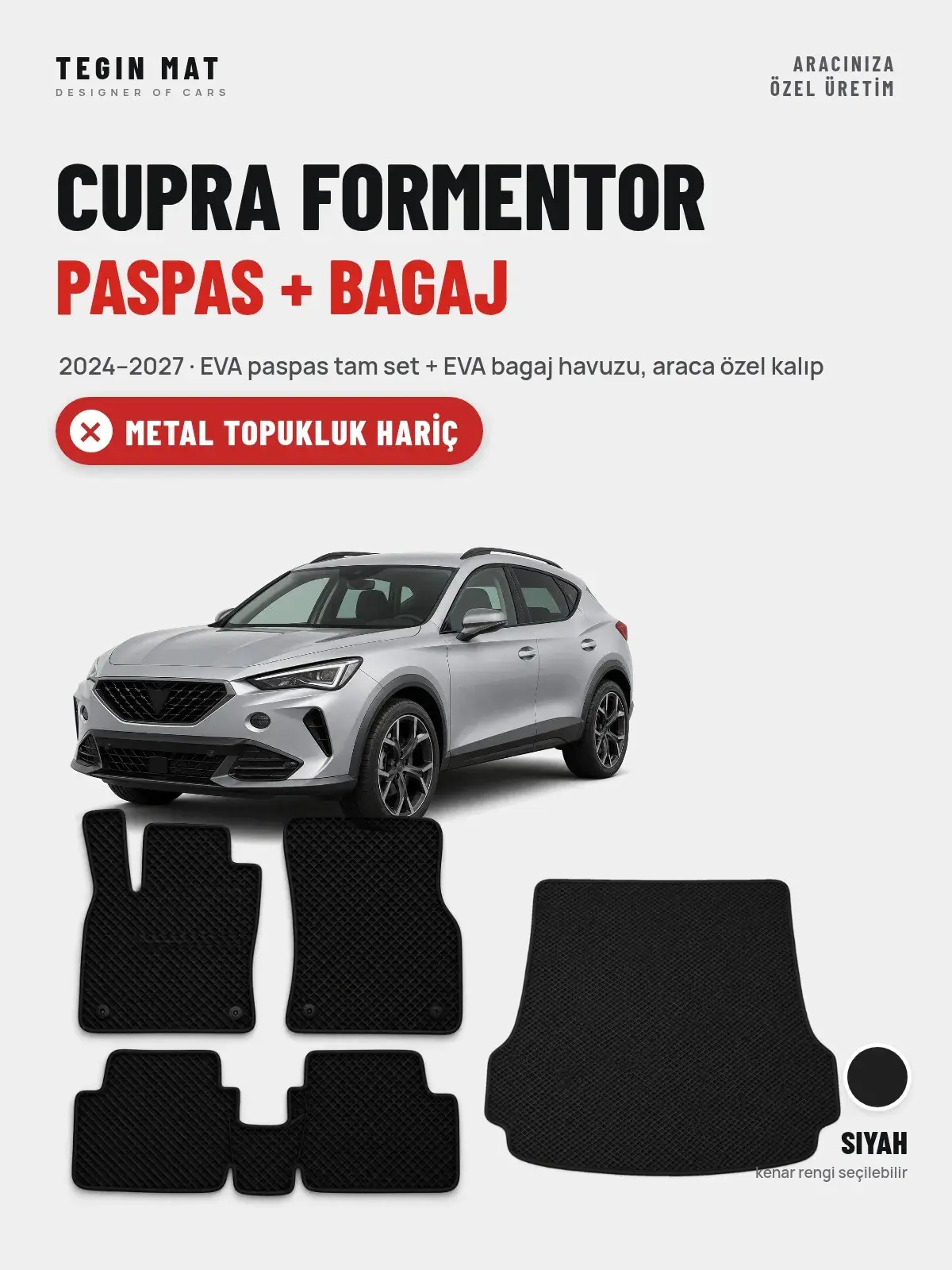 CUPRA Formentor EVA Paspas + Bagaj Havuzu Seti (2024–2027) Siyah – Metal Topukluk Hariç (1)