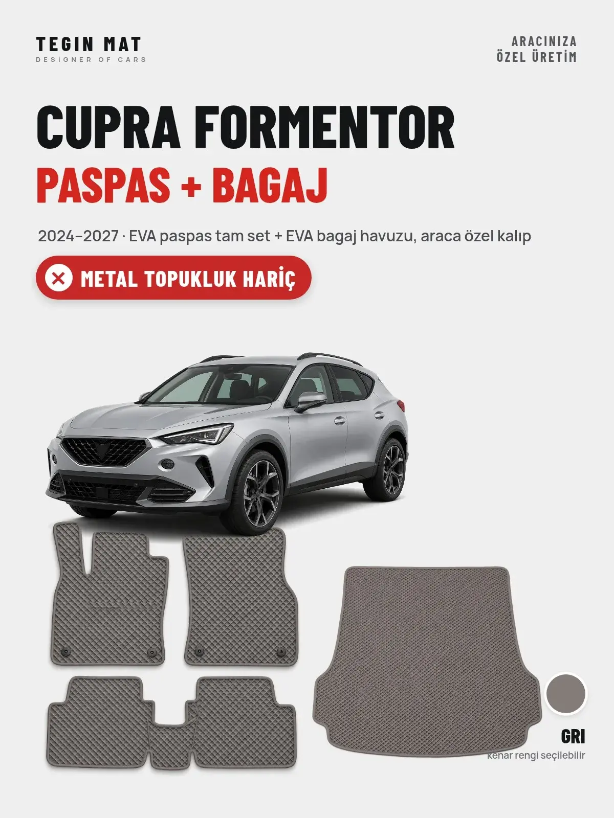 CUPRA Formentor EVA Paspas + Bagaj Havuzu Seti (2024–2027) Gri – Metal Topukluk Hariç (1)