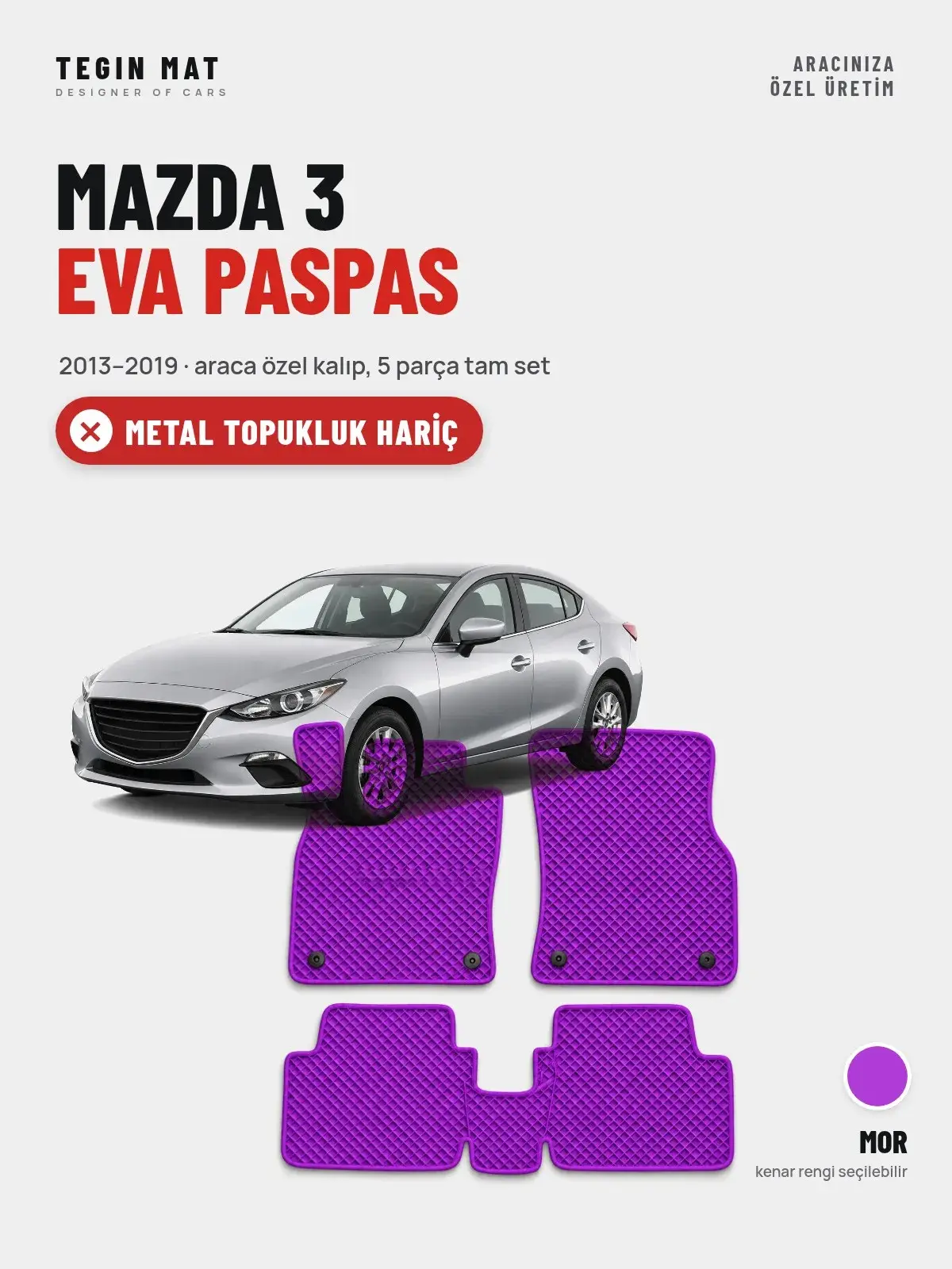 Mazda 3 EVA Oto Paspas Tam Set (2013–2019) Mor – Metal Topukluk Hariç (1)