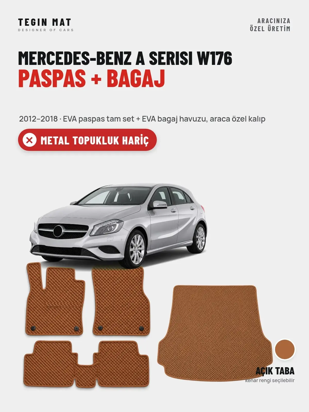 Mercedes-Benz A Serisi W176 EVA Paspas + Bagaj Havuzu Seti (2012–2018) Açık Taba – Metal Topukluk Hariç (1)