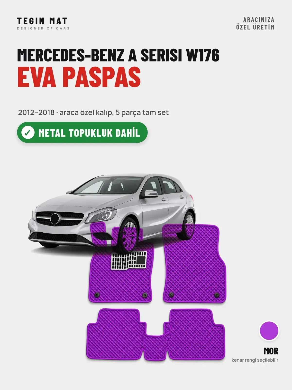 Mercedes-Benz A Serisi W176 EVA Oto Paspas Tam Set (2012–2018) Mor – Metal Topukluk Dahil (1)