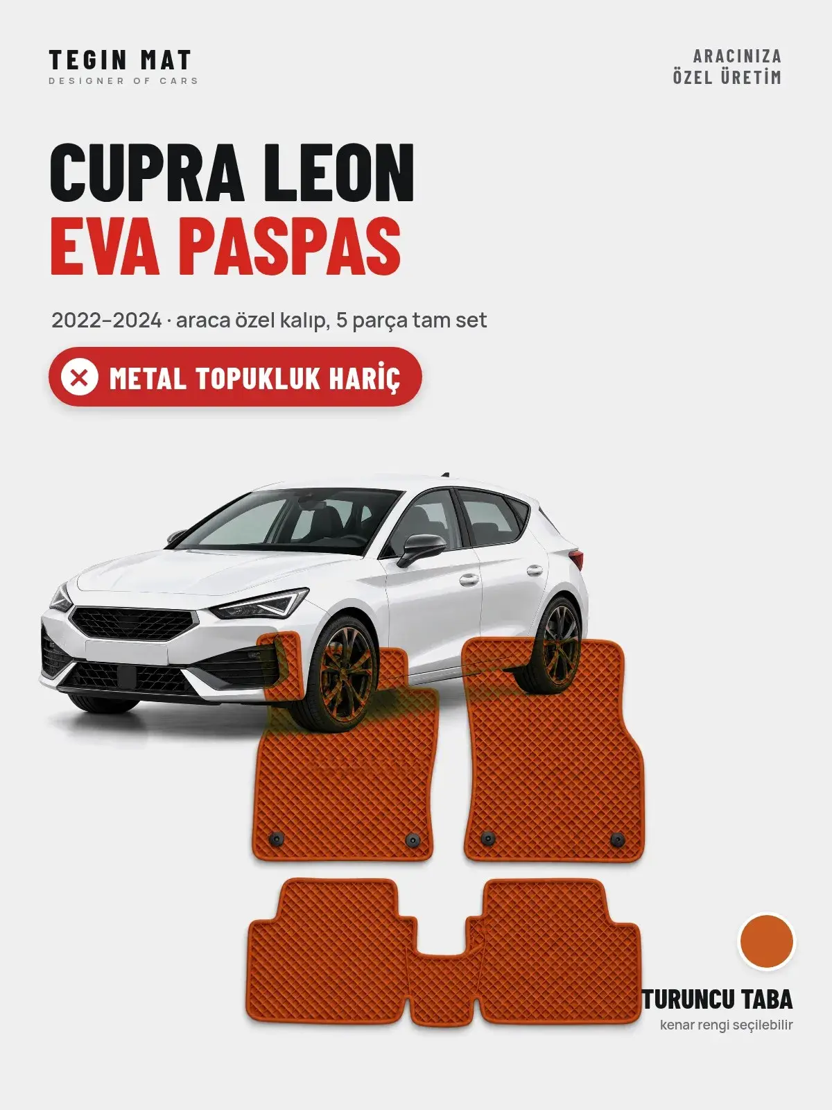 Cupra Leon EVA Oto Paspas Tam Set (2022–2024) Turuncu Taba – Metal Topukluk Hariç (1)