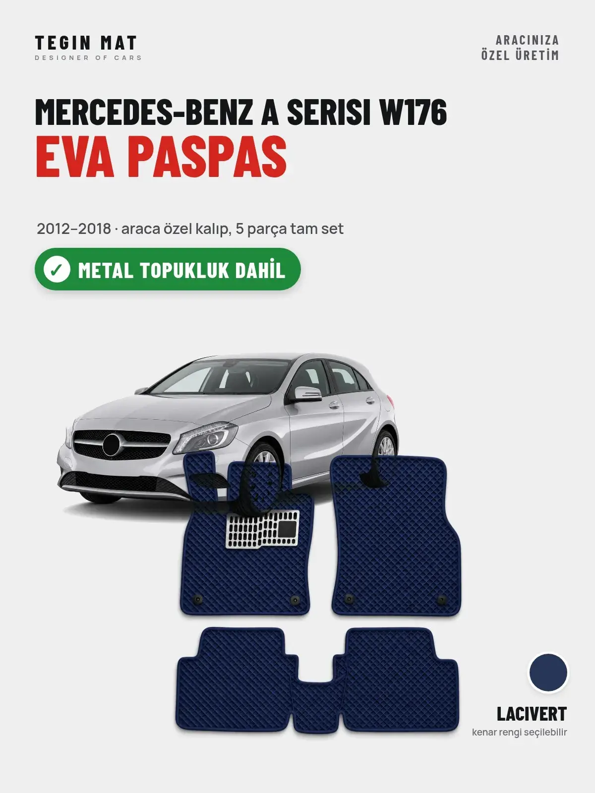 Mercedes-Benz A Serisi W176 EVA Oto Paspas Tam Set (2012–2018) Lacivert – Metal Topukluk Dahil (1)