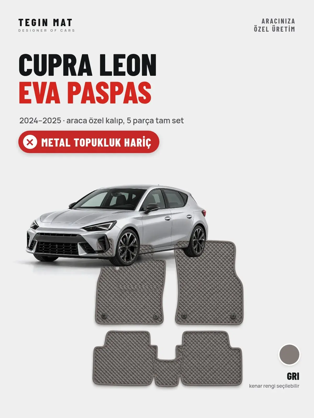 Cupra Leon EVA Oto Paspas Tam Set (2024–2025) Gri – Metal Topukluk Hariç (1)