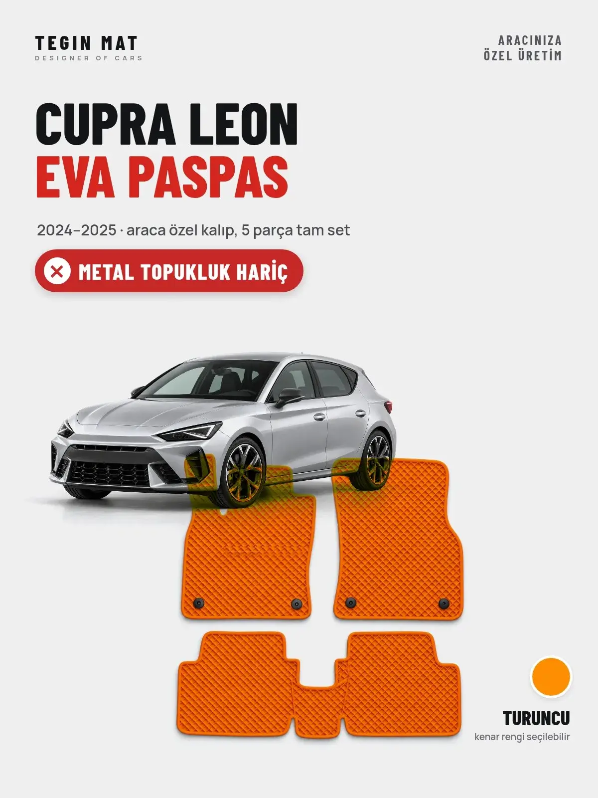 Cupra Leon EVA Oto Paspas Tam Set (2024–2025) Turuncu – Metal Topukluk Hariç (1)