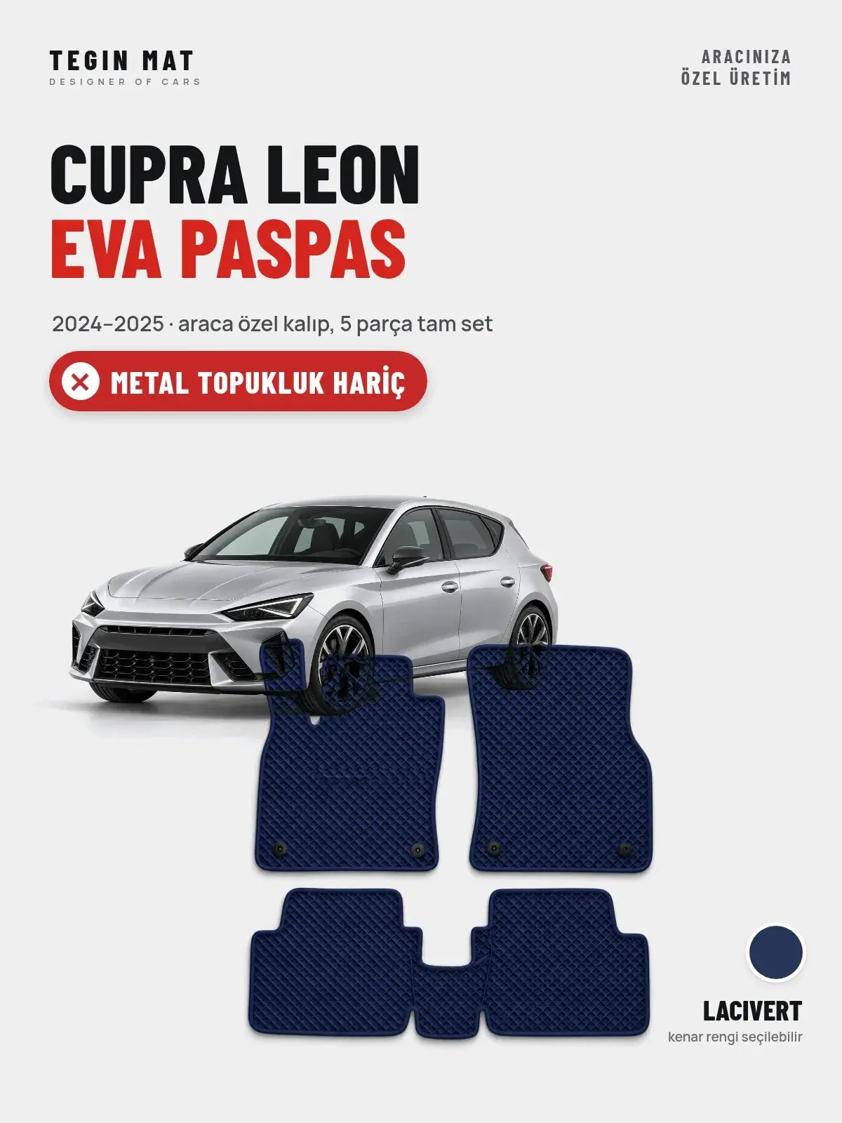 Cupra Leon EVA Oto Paspas Tam Set (2024–2025) Lacivert – Metal Topukluk Hariç (1)