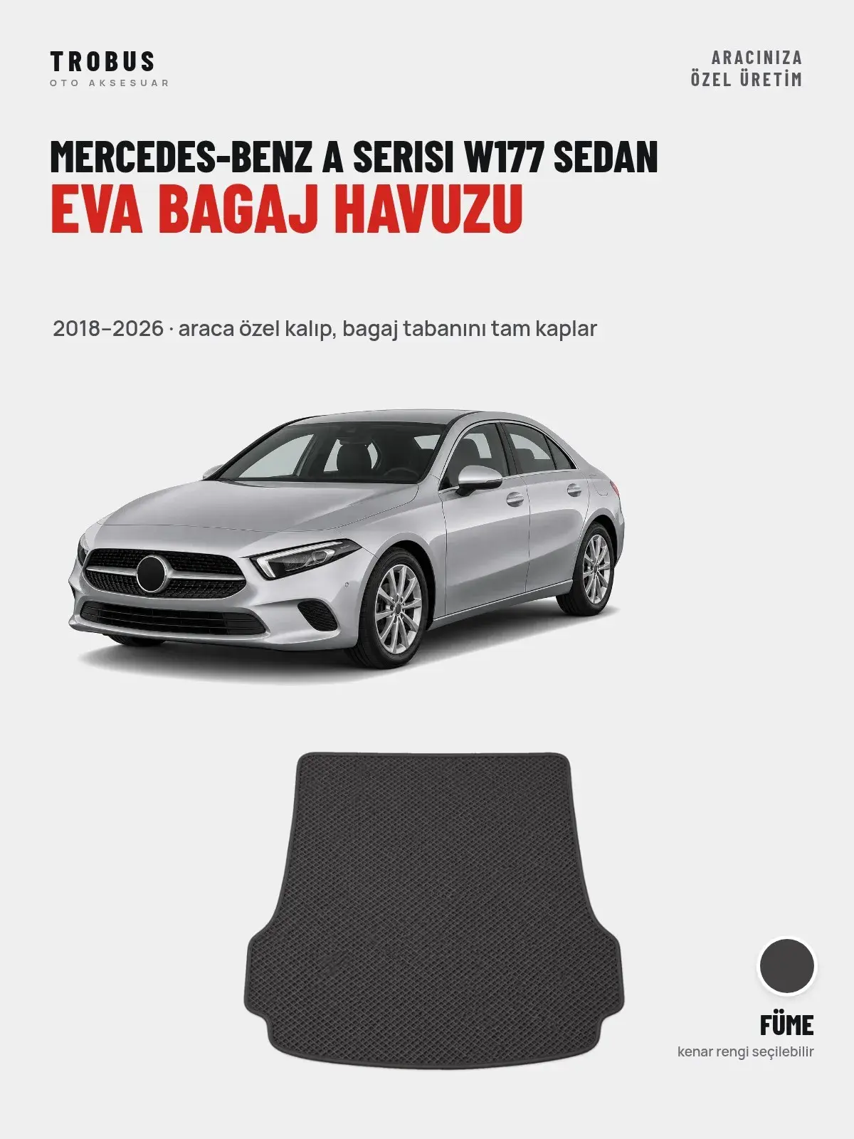 Mercedes-Benz A Serisi W177 Sedan EVA Bagaj Havuzu (2018–2026) Füme – Araca Özel Kalıp (1)