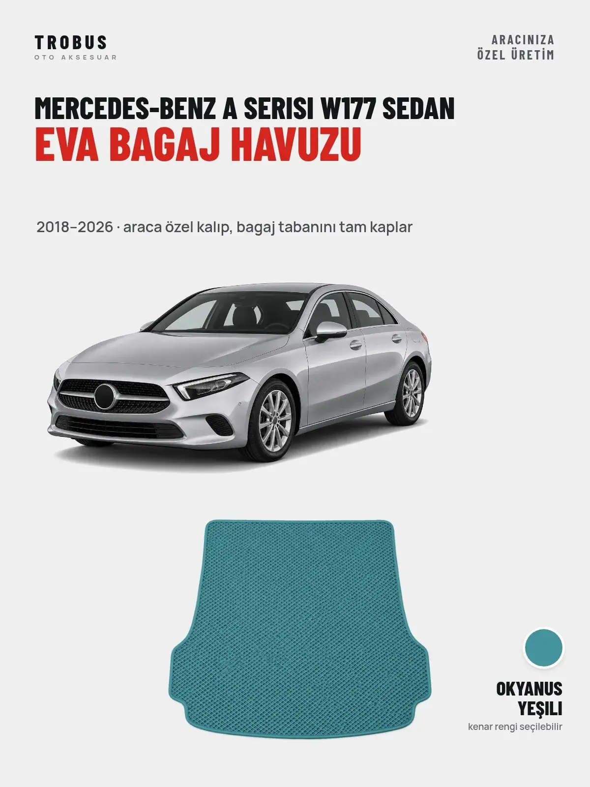 Mercedes-Benz A Serisi W177 Sedan EVA Bagaj Havuzu (2018–2026) Okyanus Yeşili – Araca Özel Kalıp (1)