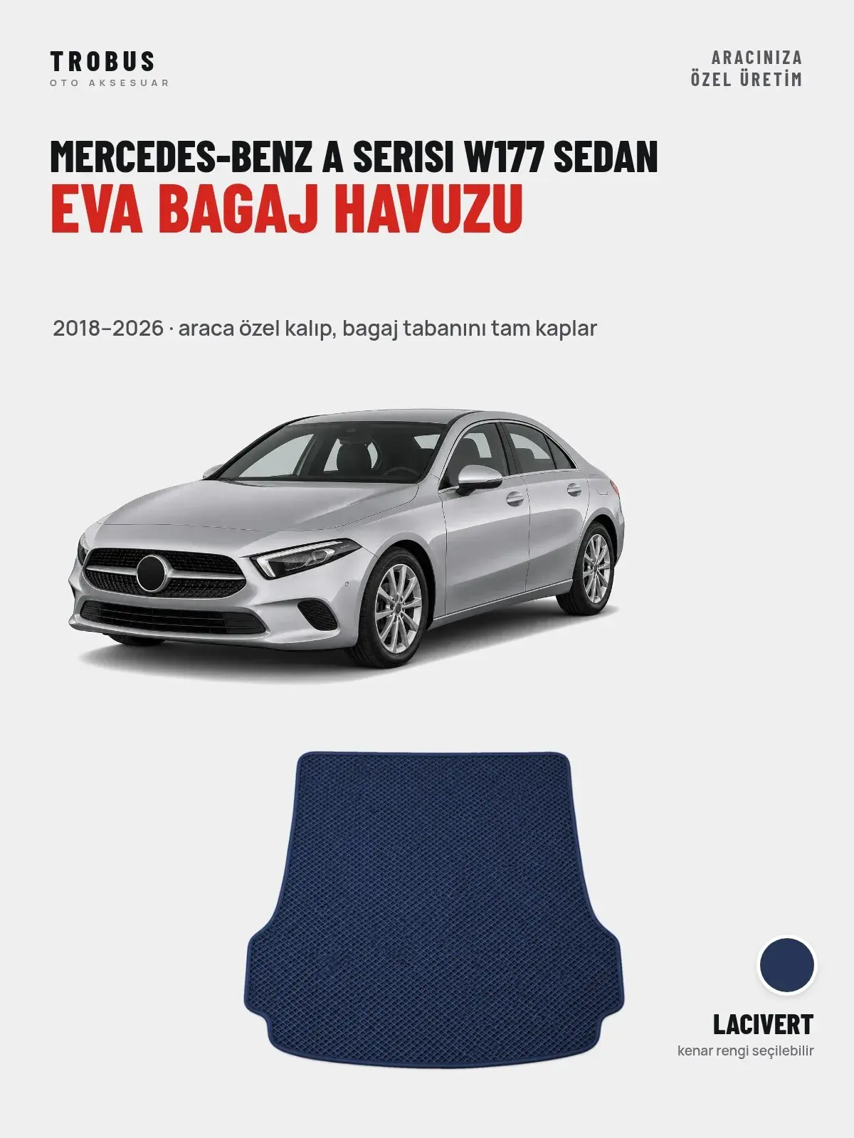 Mercedes-Benz A Serisi W177 Sedan EVA Bagaj Havuzu (2018–2026) Lacivert – Araca Özel Kalıp (1)