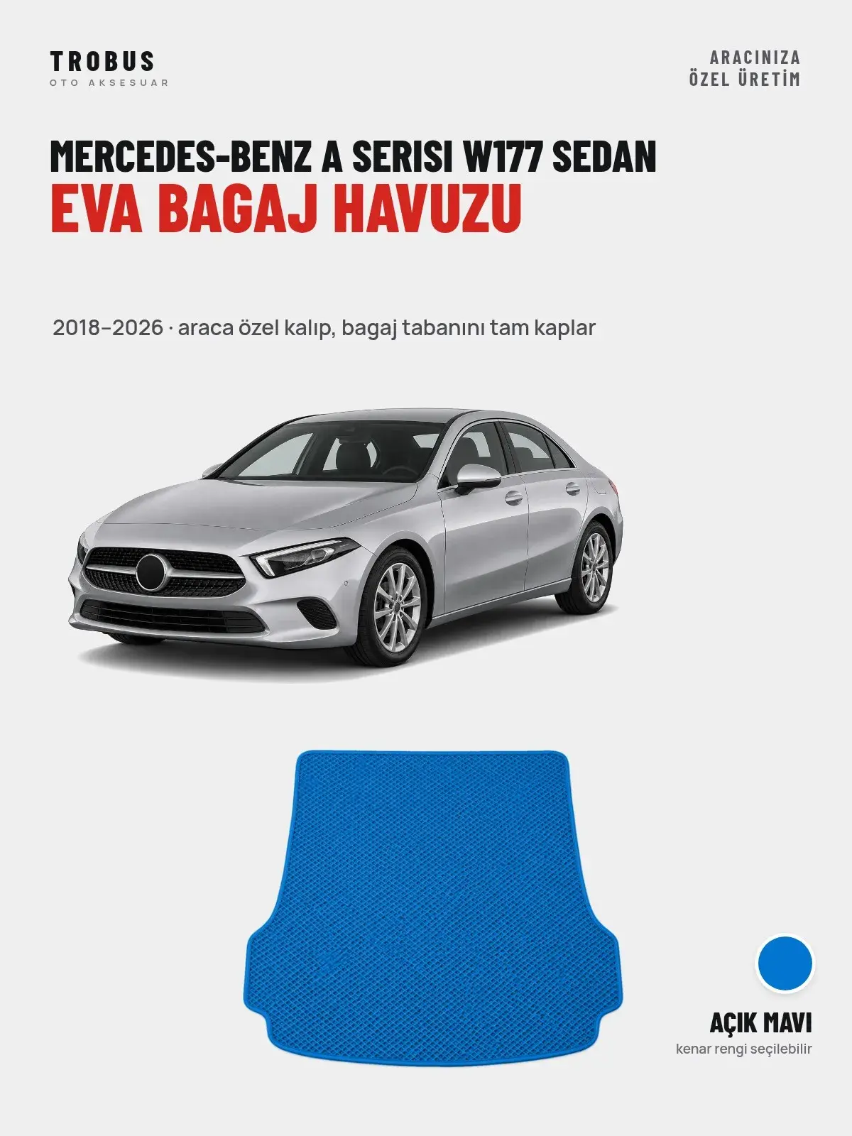 Mercedes-Benz A Serisi W177 Sedan EVA Bagaj Havuzu (2018–2026) Açık Mavi – Araca Özel Kalıp (1)