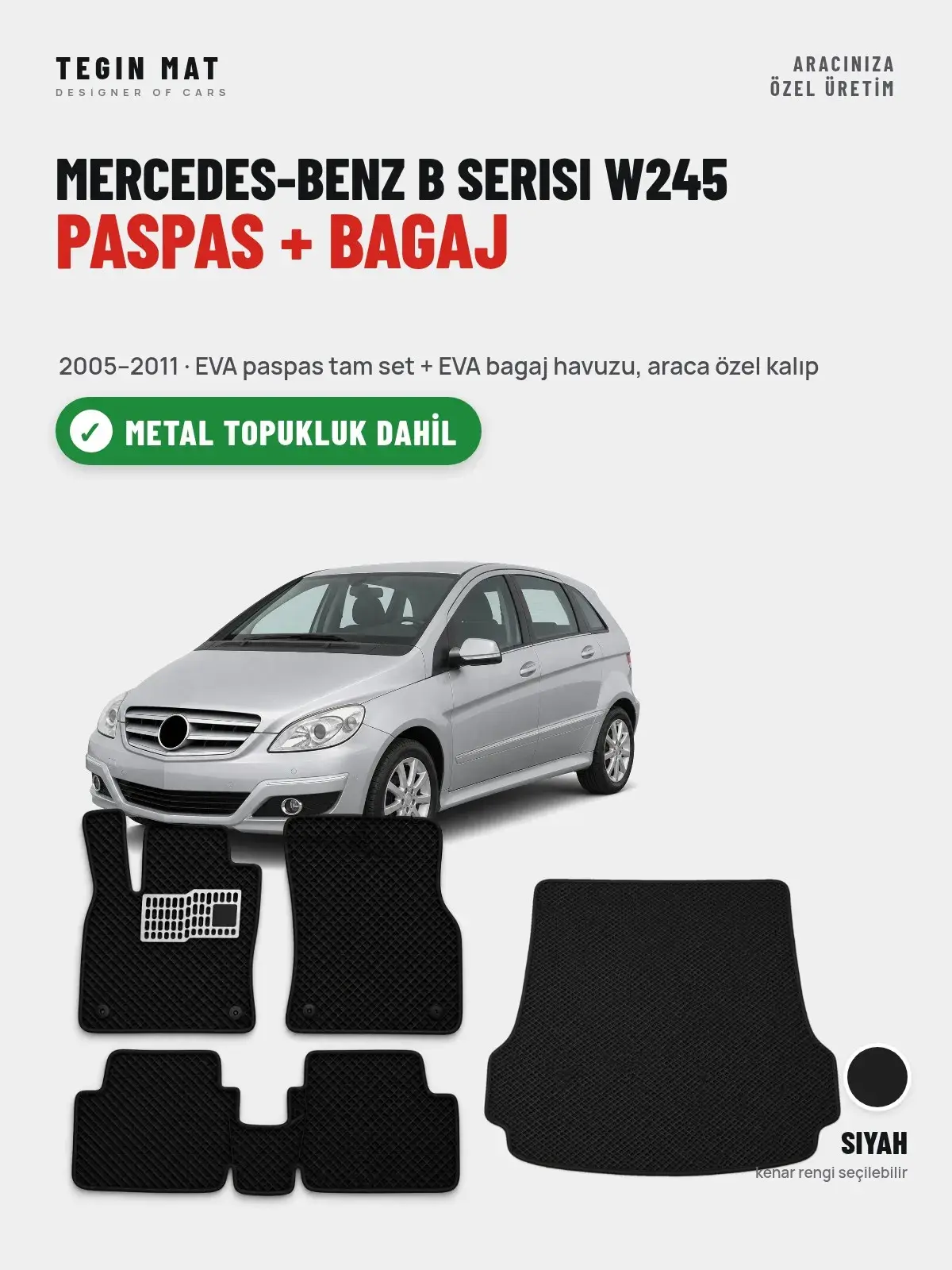 Mercedes-Benz B Serisi W245 EVA Paspas + Bagaj Havuzu Seti (2005–2011) Siyah – Metal Topukluk Dahil (1)