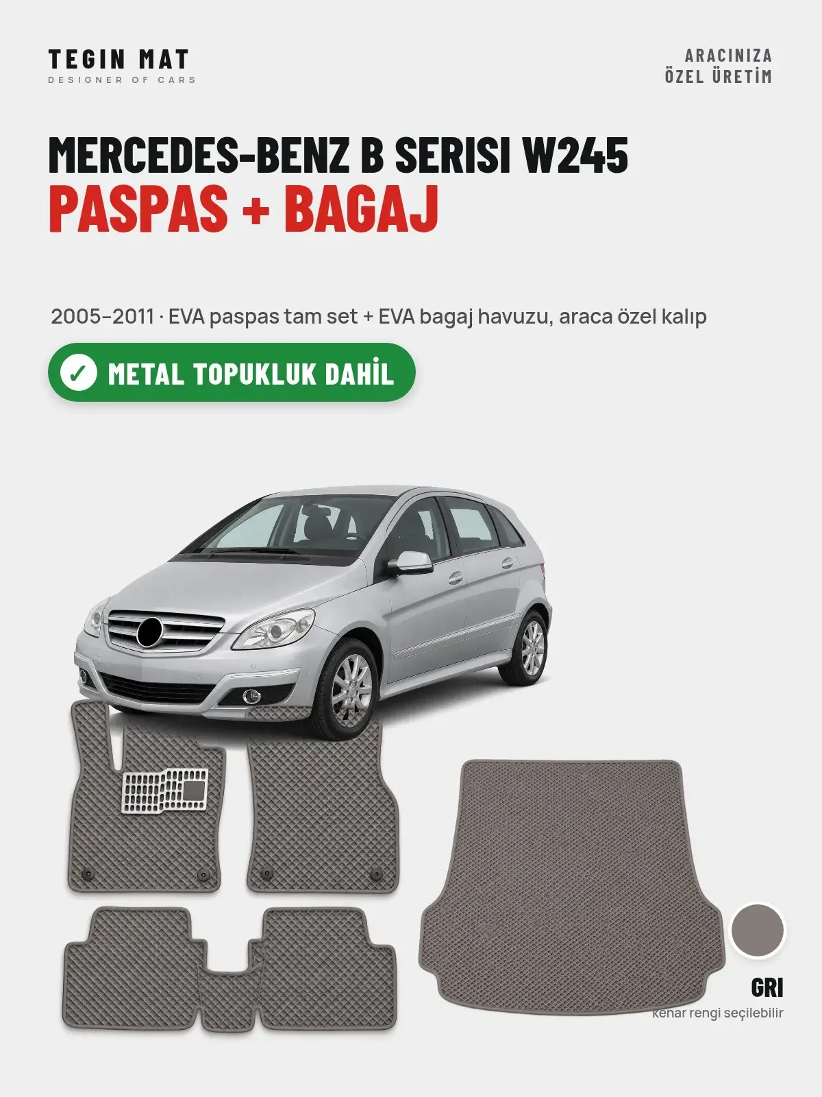 Mercedes-Benz B Serisi W245 EVA Paspas + Bagaj Havuzu Seti (2005–2011) Gri – Metal Topukluk Dahil (1)