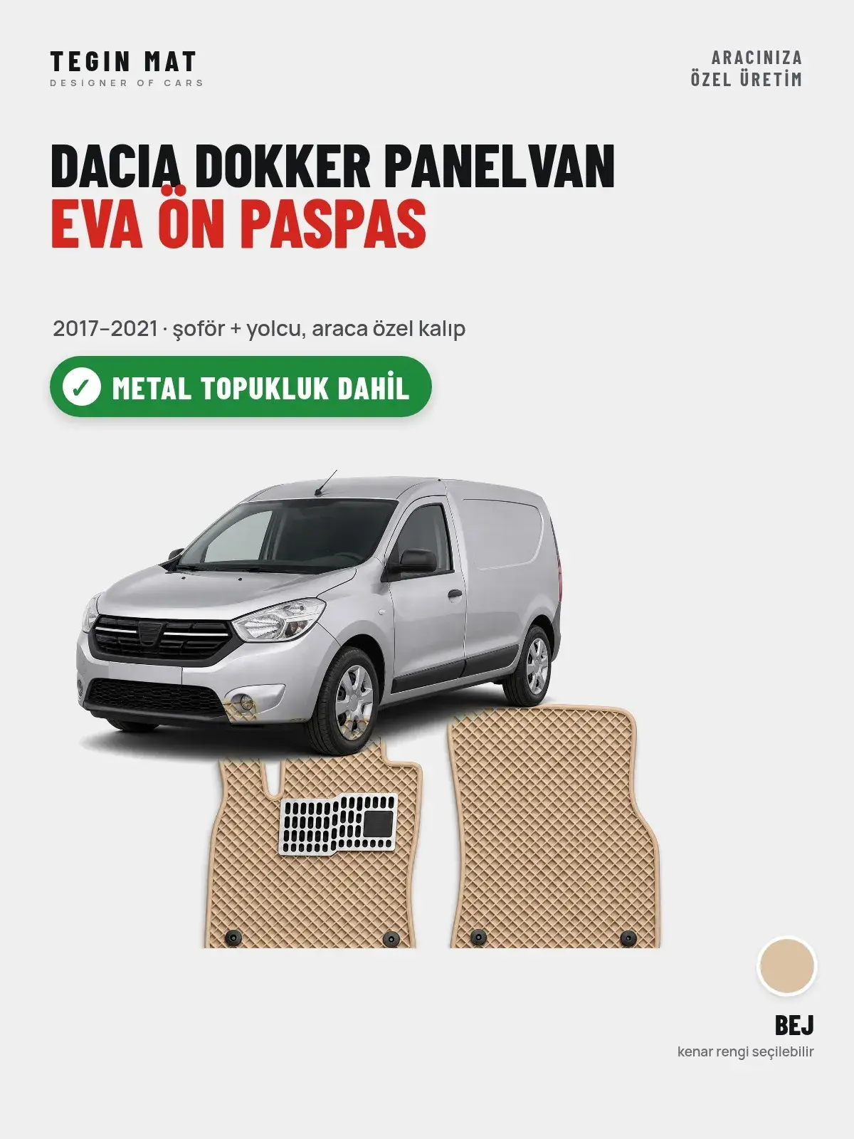 Dacia Dokker Panelvan EVA Ön Paspas (2017–2021) Bej – Metal Topukluk Dahil (1)