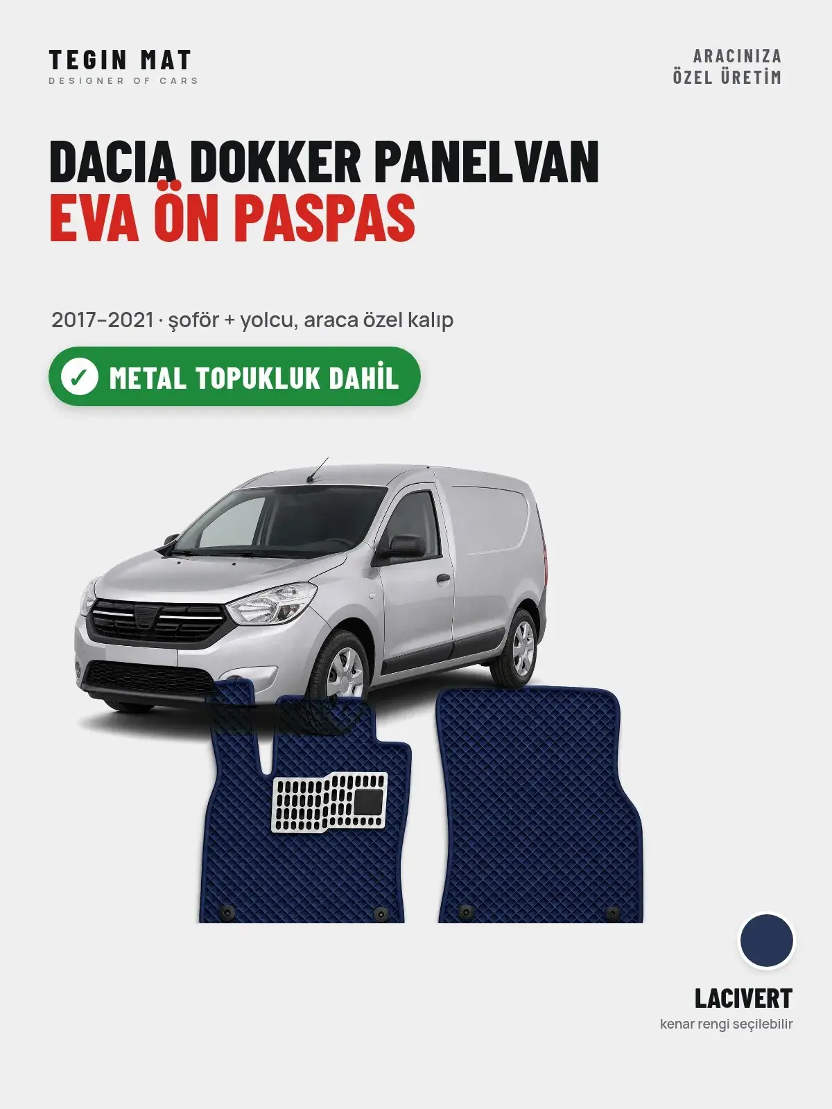 Dacia Dokker Panelvan EVA Ön Paspas (2017–2021) Lacivert – Metal Topukluk Dahil (1)
