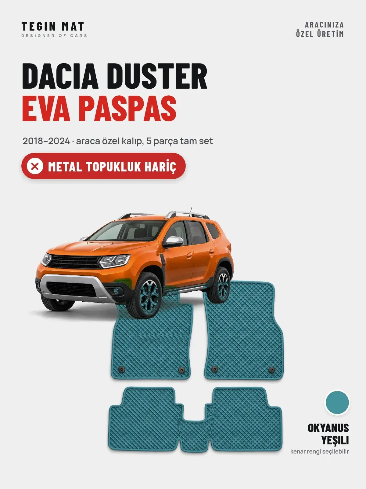 Dacia Duster EVA Oto Paspas Tam Set (2018–2024) Okyanus Yeşili – Metal Topukluk Hariç (1)