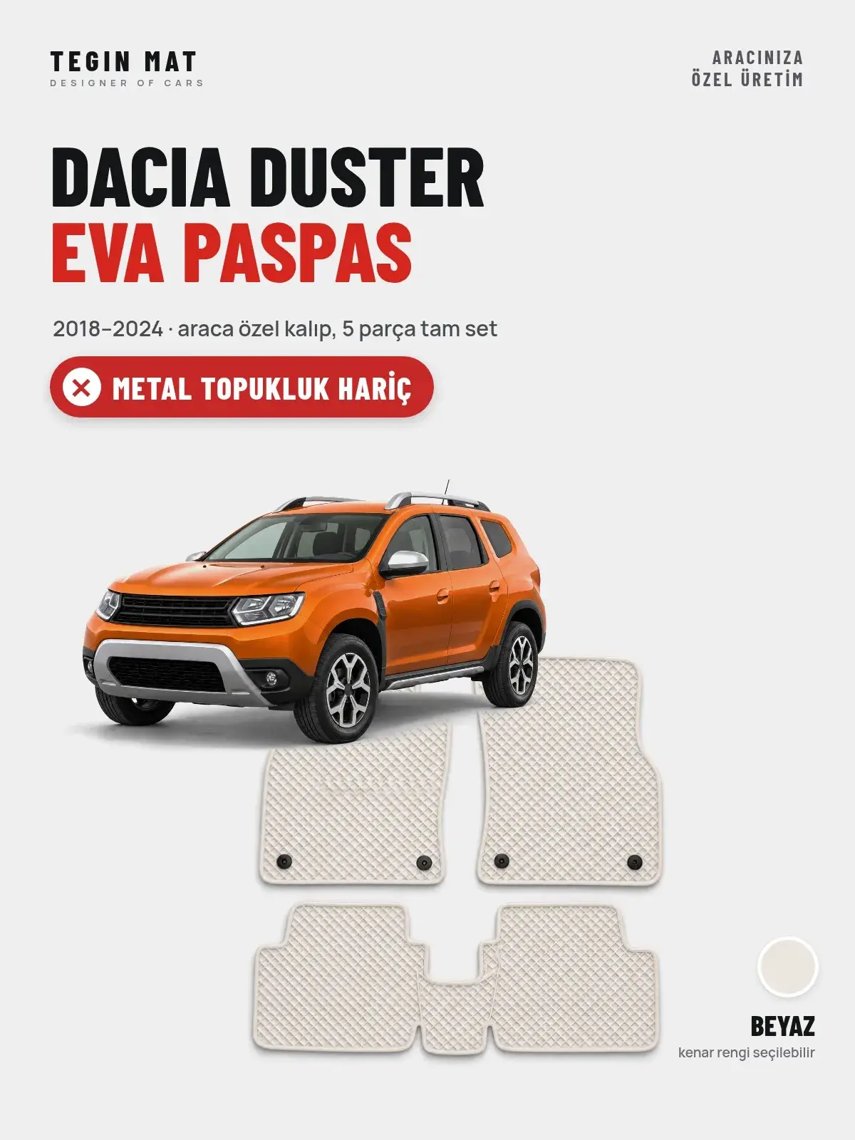Dacia Duster EVA Oto Paspas Tam Set (2018–2024) Beyaz – Metal Topukluk Hariç (1)