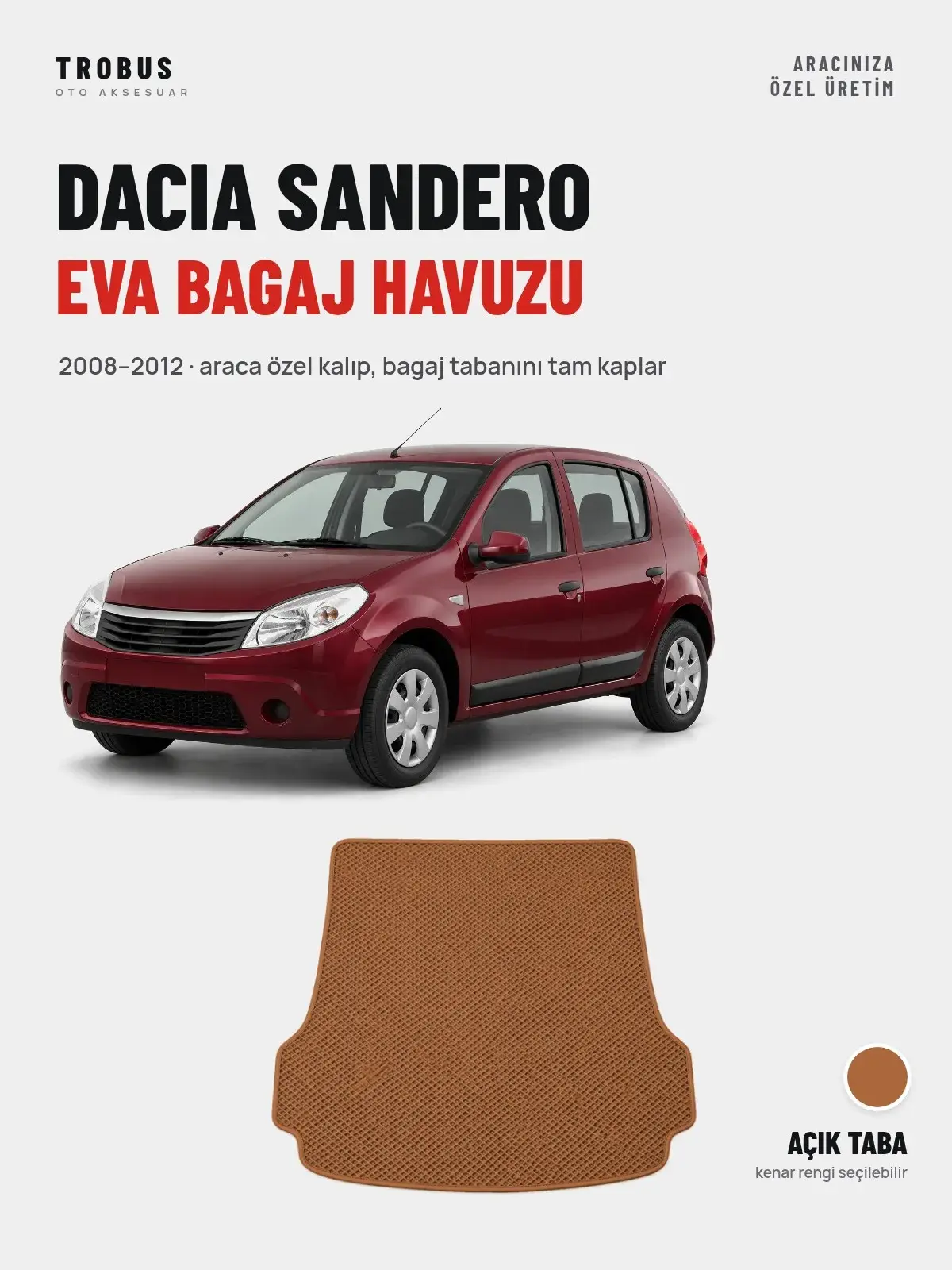 Dacia Sandero EVA Bagaj Havuzu (2008–2012) Açık Taba – Araca Özel Kalıp (1)
