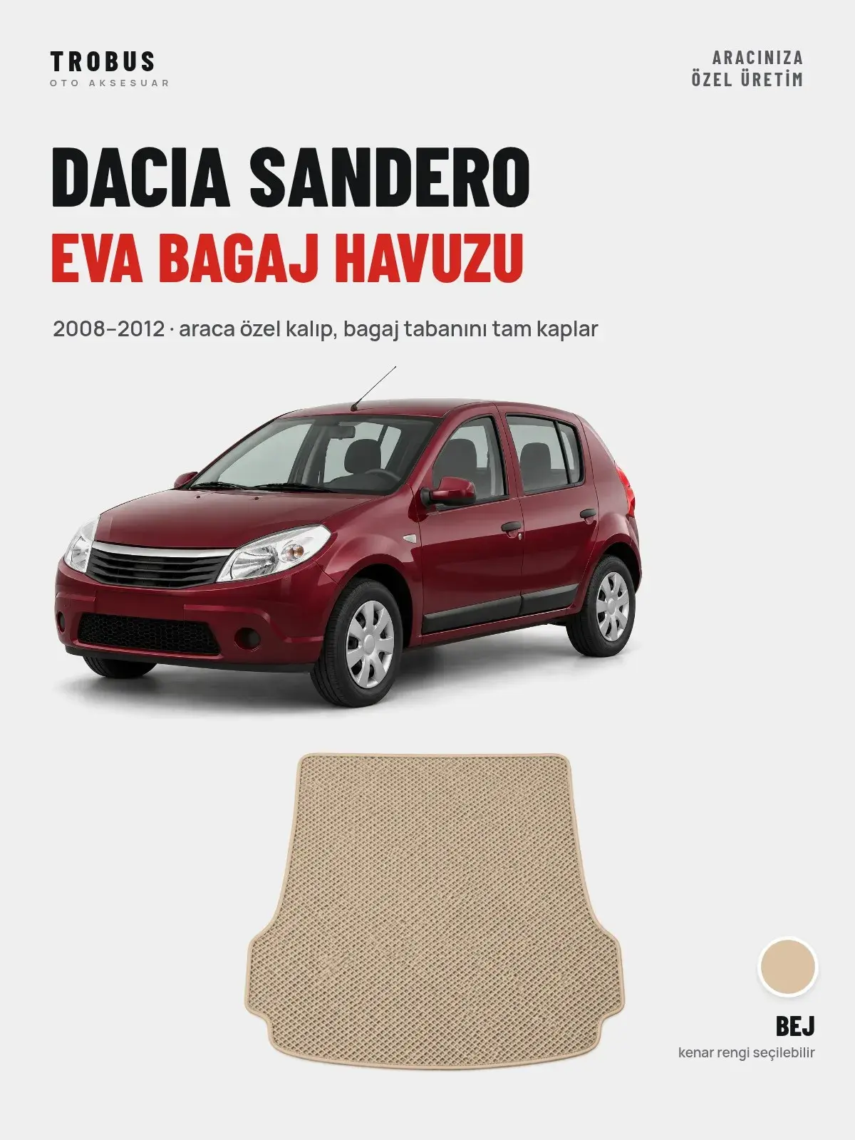 Dacia Sandero EVA Bagaj Havuzu (2008–2012) Bej – Araca Özel Kalıp (1)