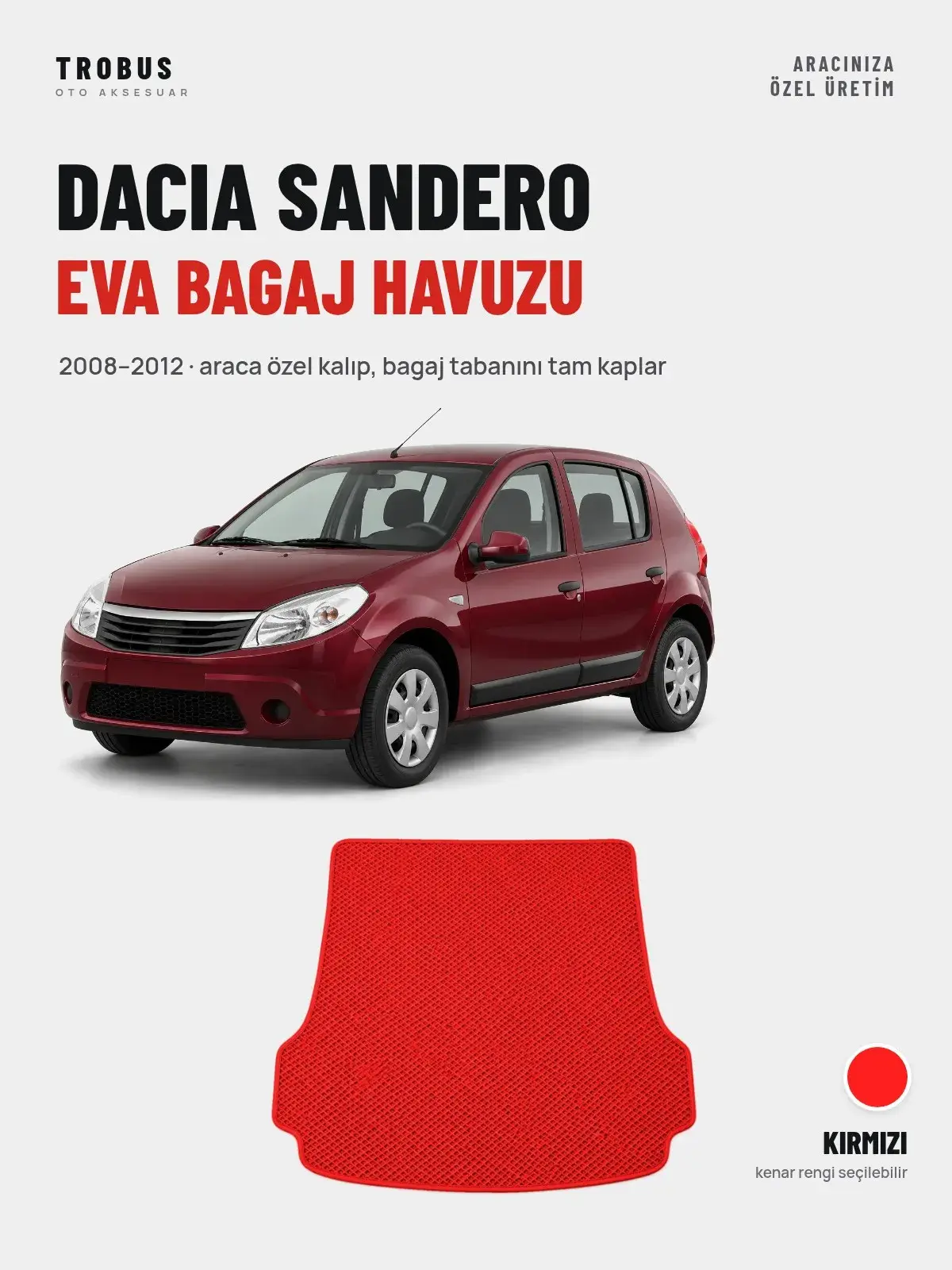 Dacia Sandero EVA Bagaj Havuzu (2008–2012) Kırmızı – Araca Özel Kalıp (1)