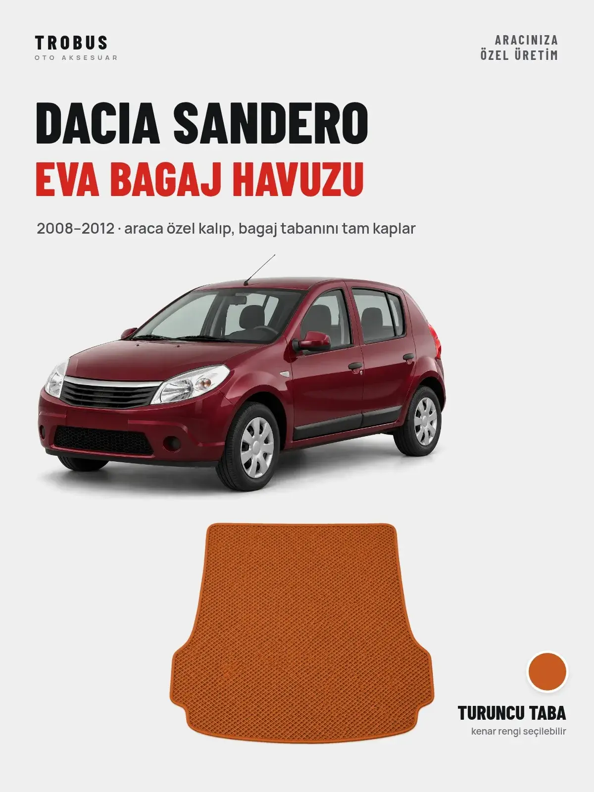 Dacia Sandero EVA Bagaj Havuzu (2008–2012) Turuncu Taba – Araca Özel Kalıp (1)