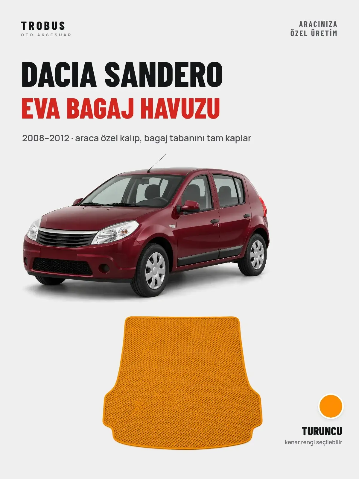 Dacia Sandero EVA Bagaj Havuzu (2008–2012) Turuncu – Araca Özel Kalıp (1)