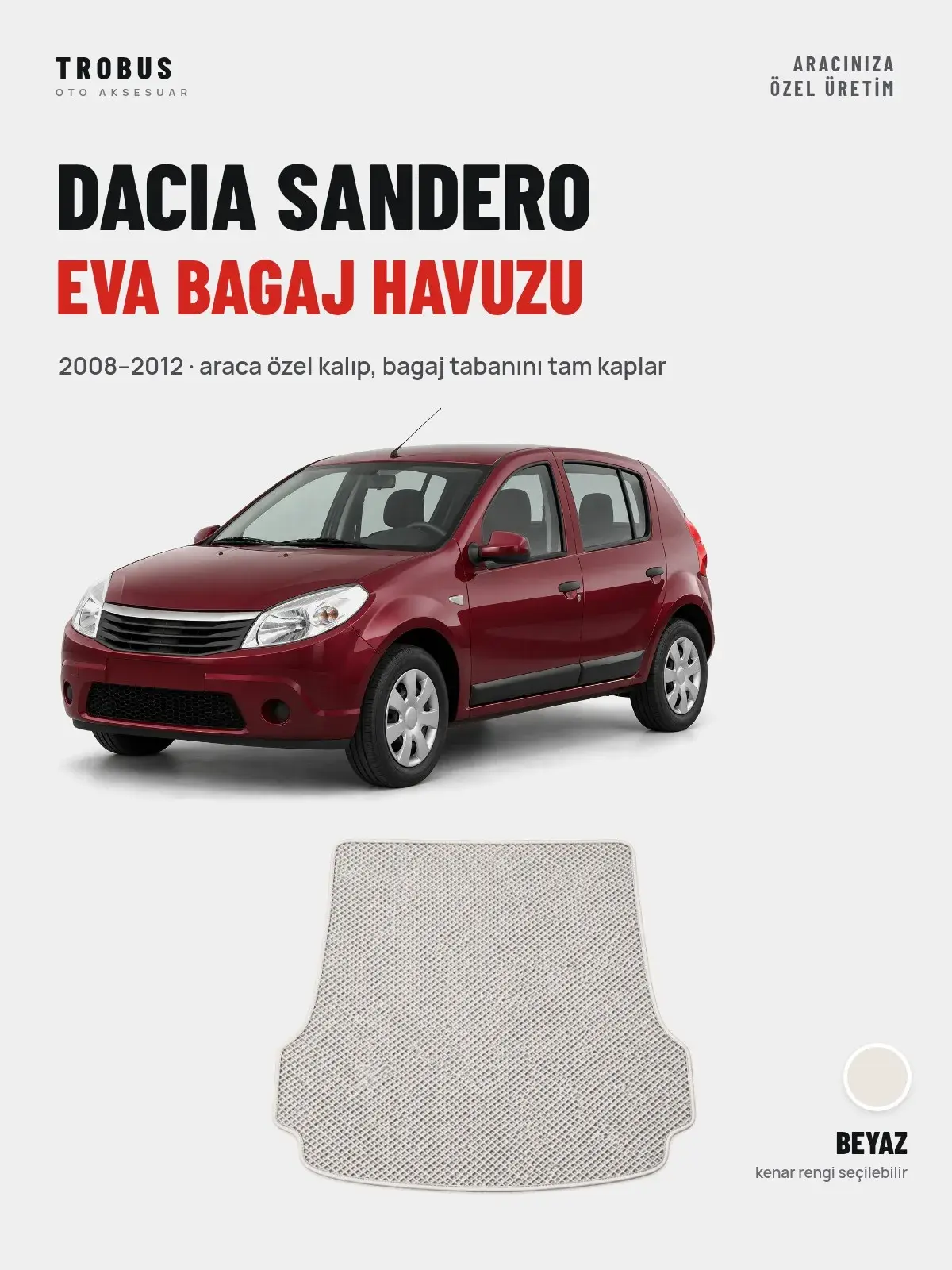 Dacia Sandero EVA Bagaj Havuzu (2008–2012) Beyaz – Araca Özel Kalıp (1)