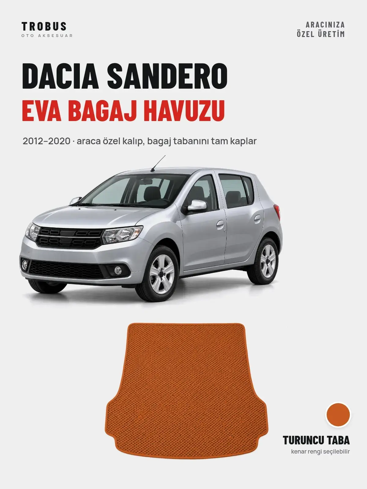 Dacia Sandero EVA Bagaj Havuzu (2012–2020) Turuncu Taba – Araca Özel Kalıp (1)