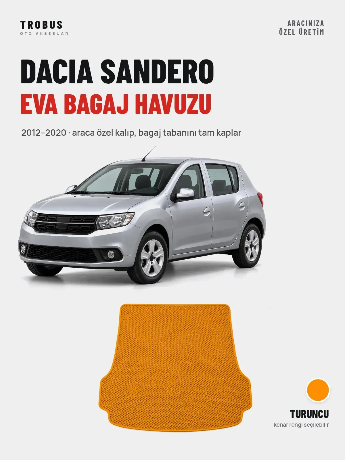 Dacia Sandero EVA Bagaj Havuzu (2012–2020) Turuncu – Araca Özel Kalıp (1)