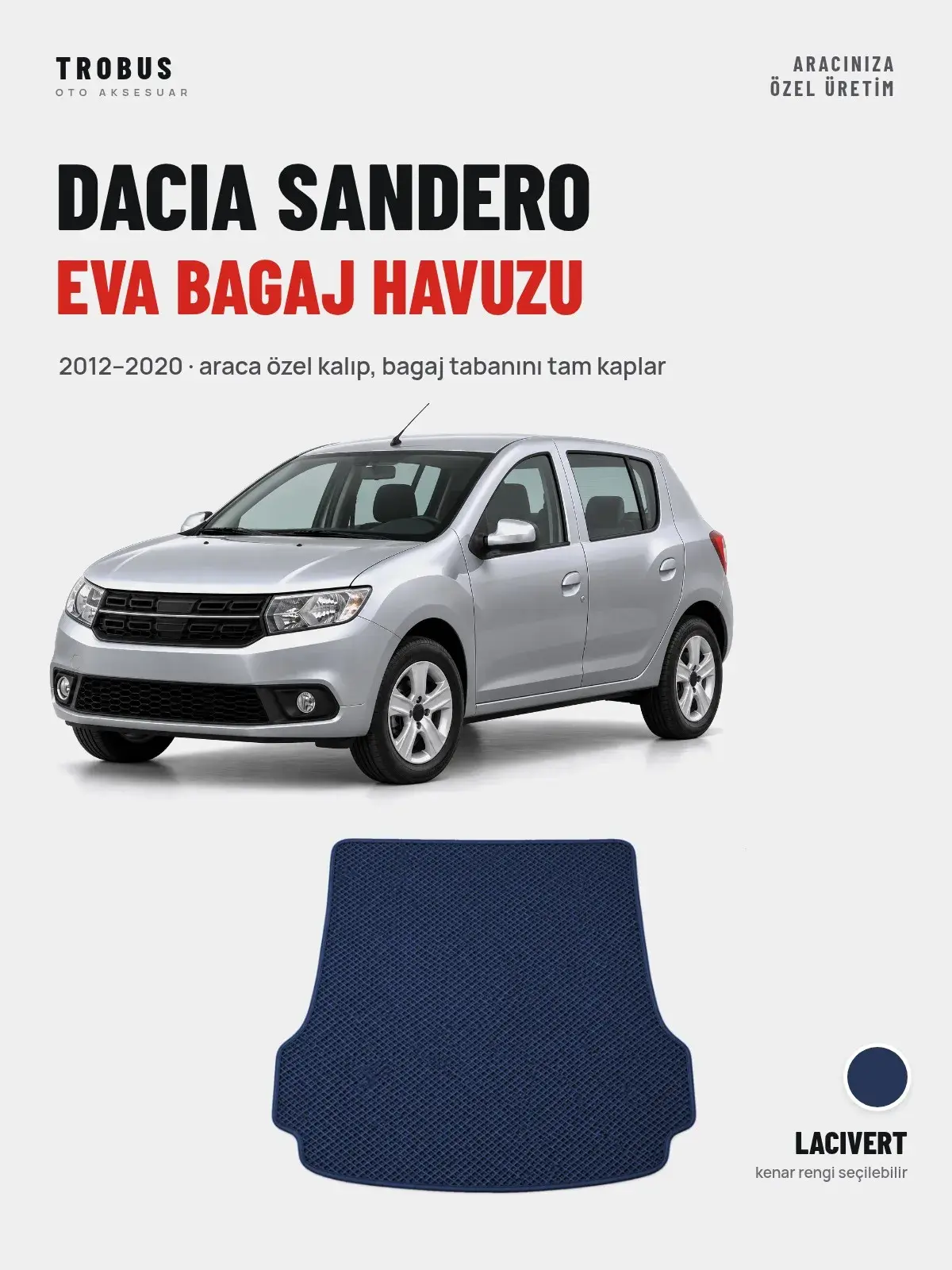 Dacia Sandero EVA Bagaj Havuzu (2012–2020) Lacivert – Araca Özel Kalıp (1)