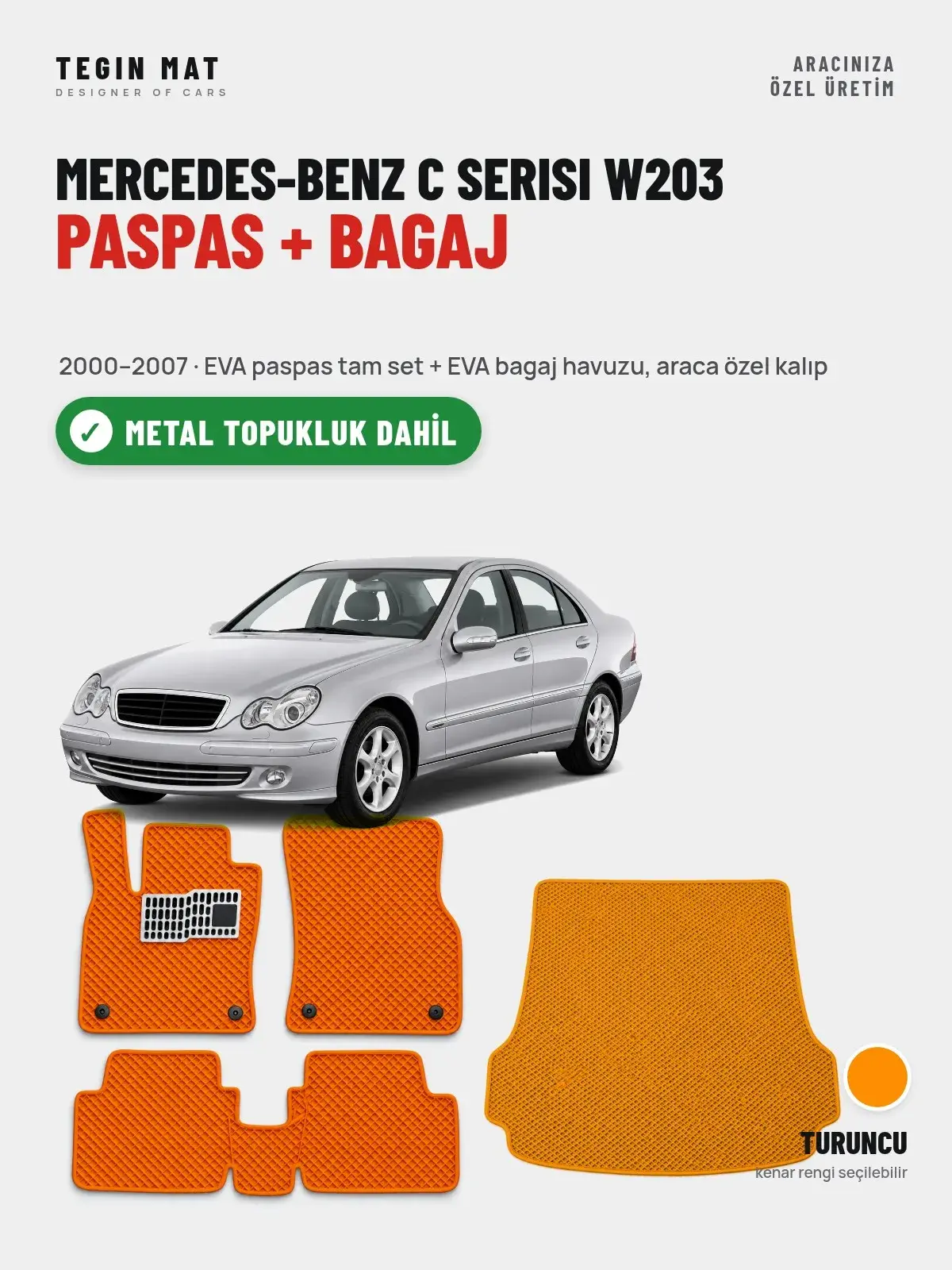 Mercedes-Benz C Serisi W203 EVA Paspas + Bagaj Havuzu Seti (2000–2007) Turuncu – Metal Topukluk Dahil (1)